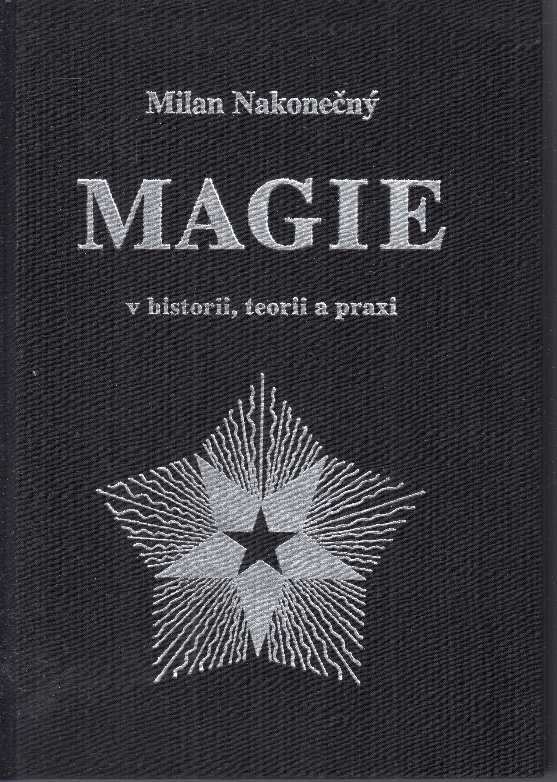 Magie v historii, teorii a praxi