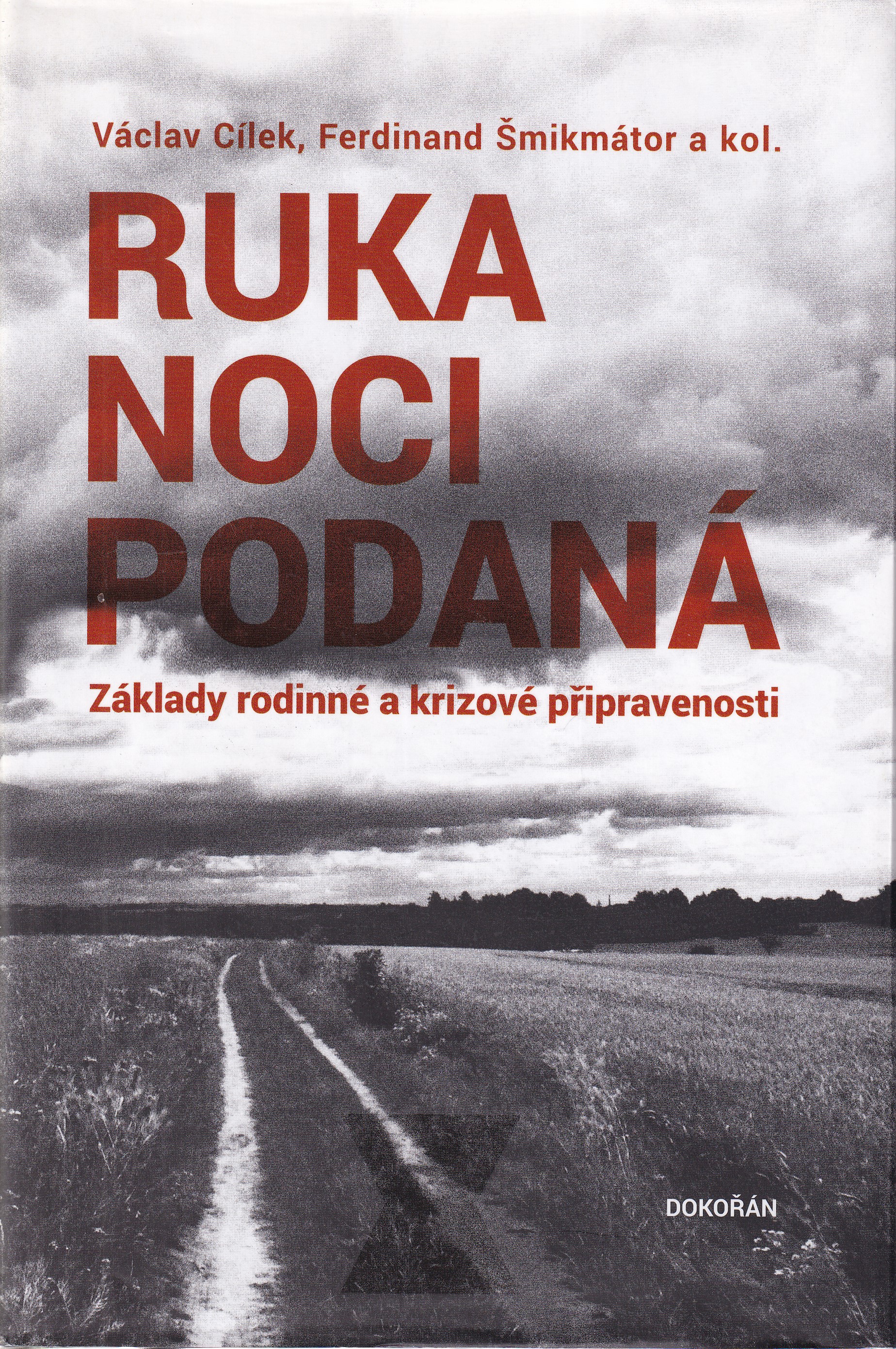 Ruka noci podaná : základy rodinné a krizové připravenosti