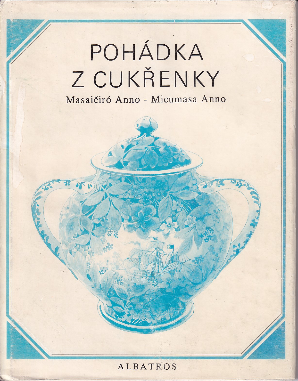 Pohádka z cukřenky : Pro děti od 5 let