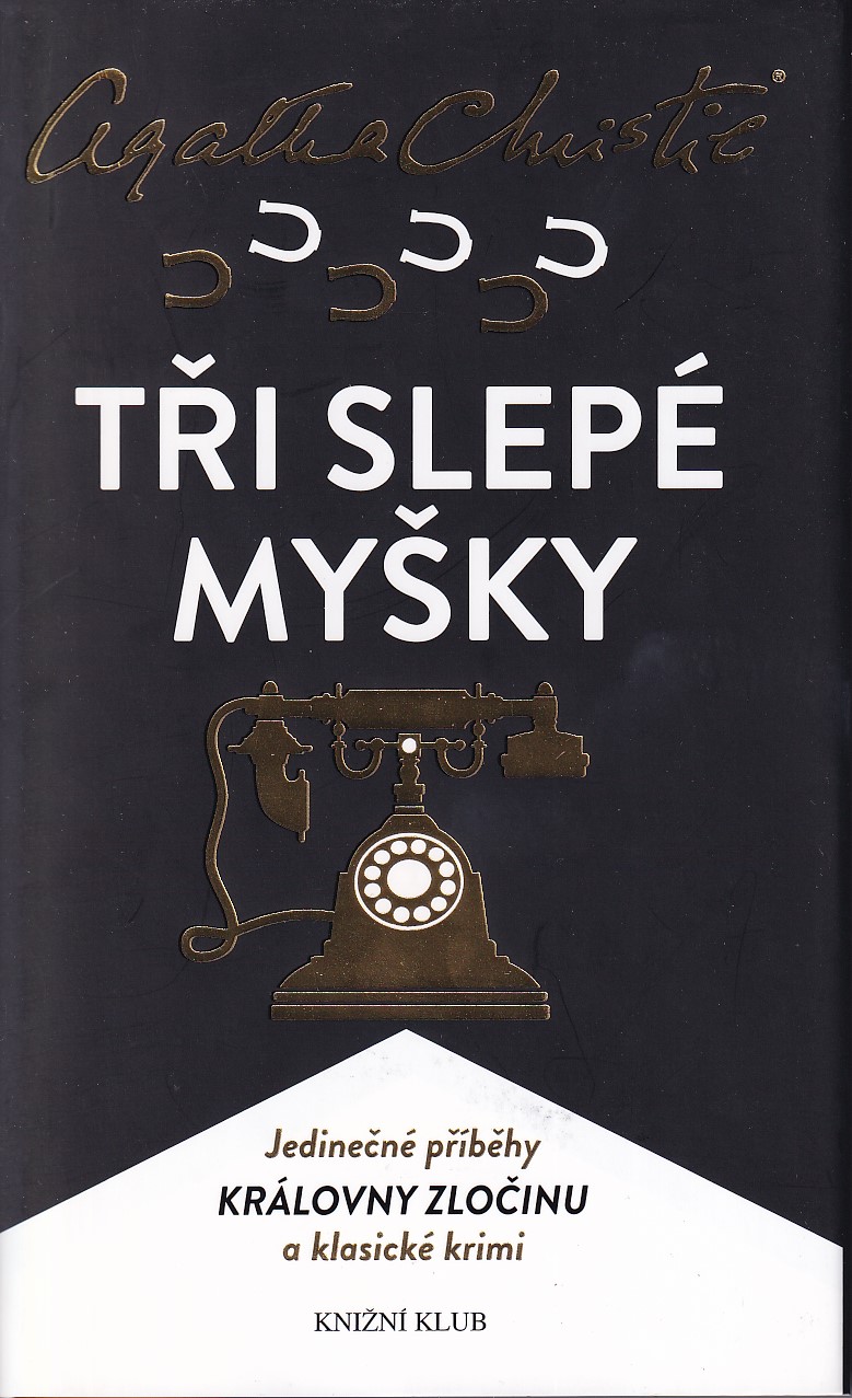 Tři slepé myšky, Agatha Christie