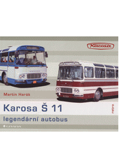 Karosa Š 11 : legendární autobus