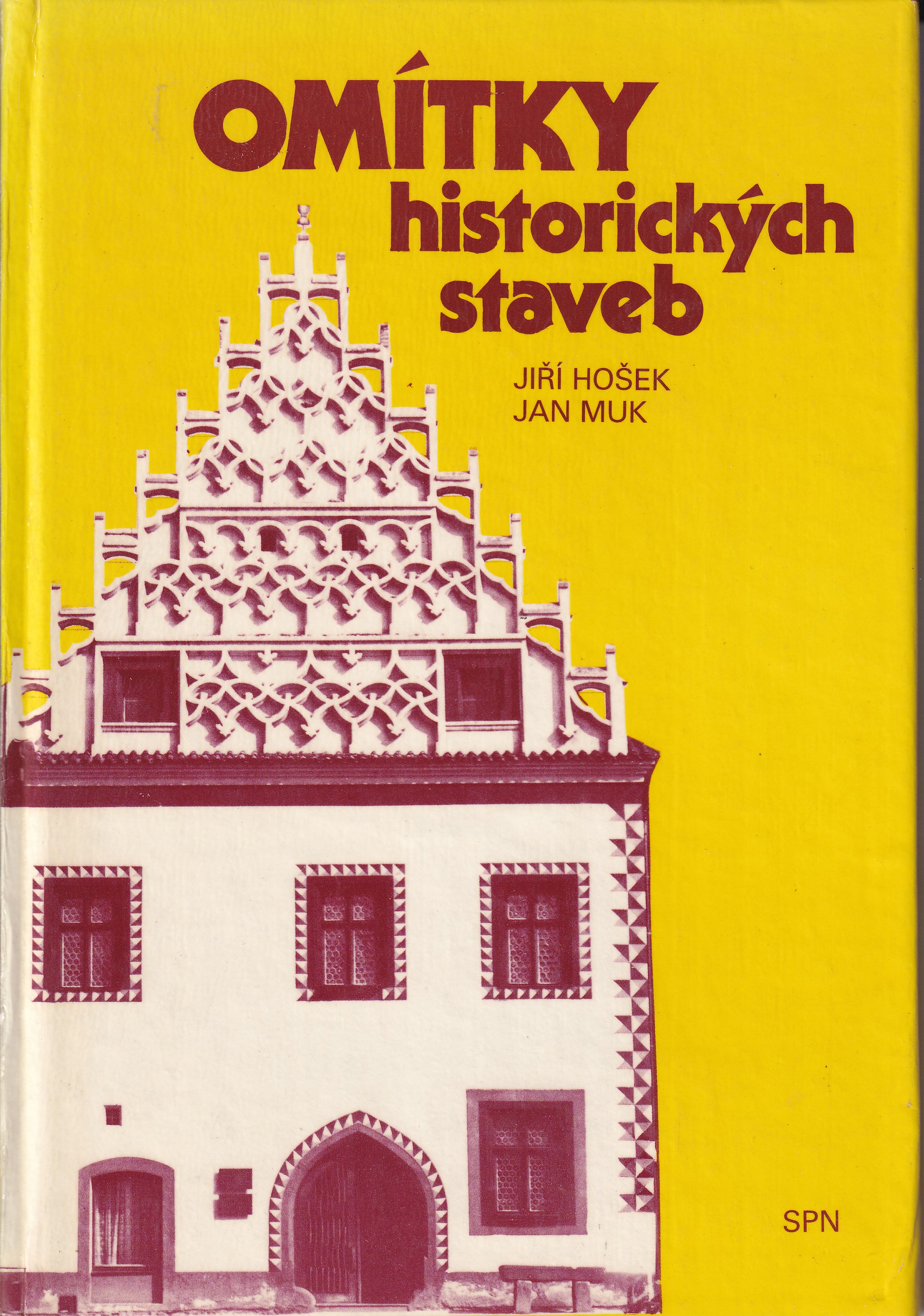 Omítky historických staveb  Jiří Hošek, Jan Muk