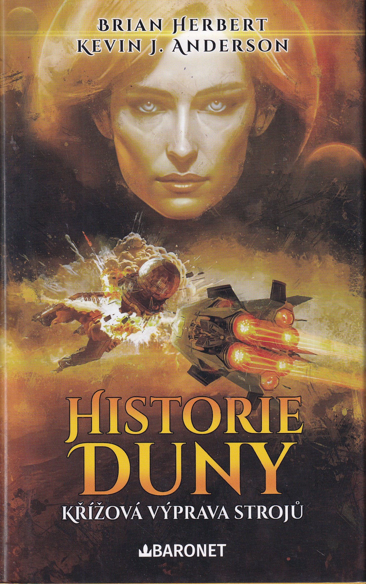 Historie Duny  Křížová výprava strojů