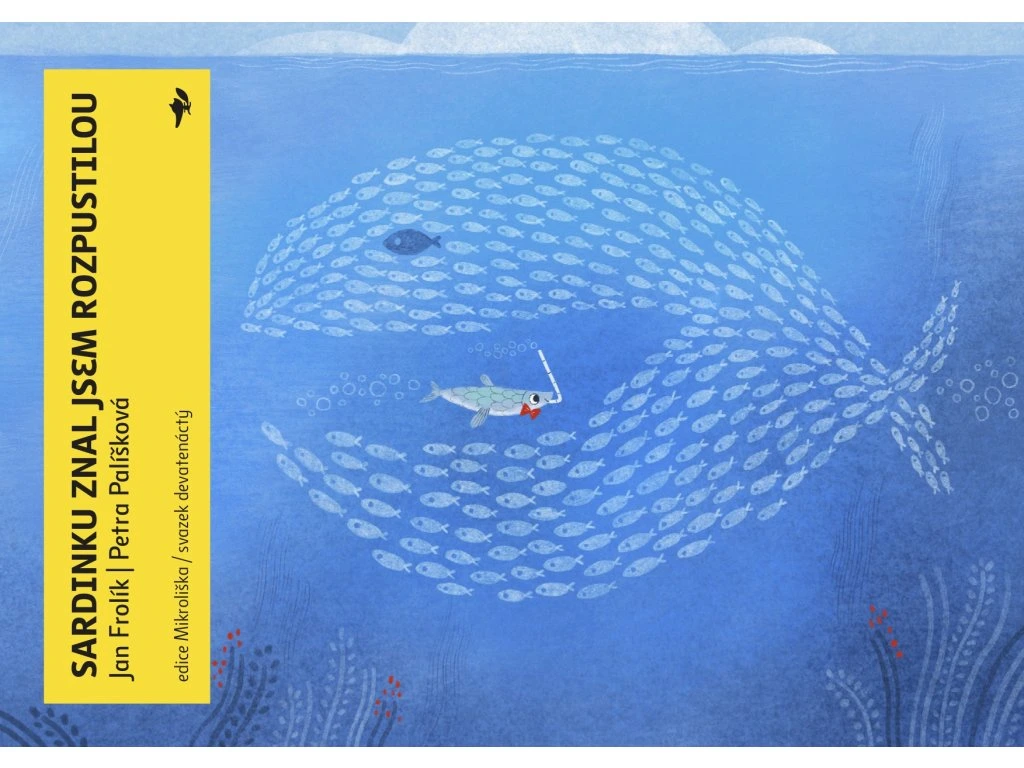 Sardinku znal jsem rozpustilou