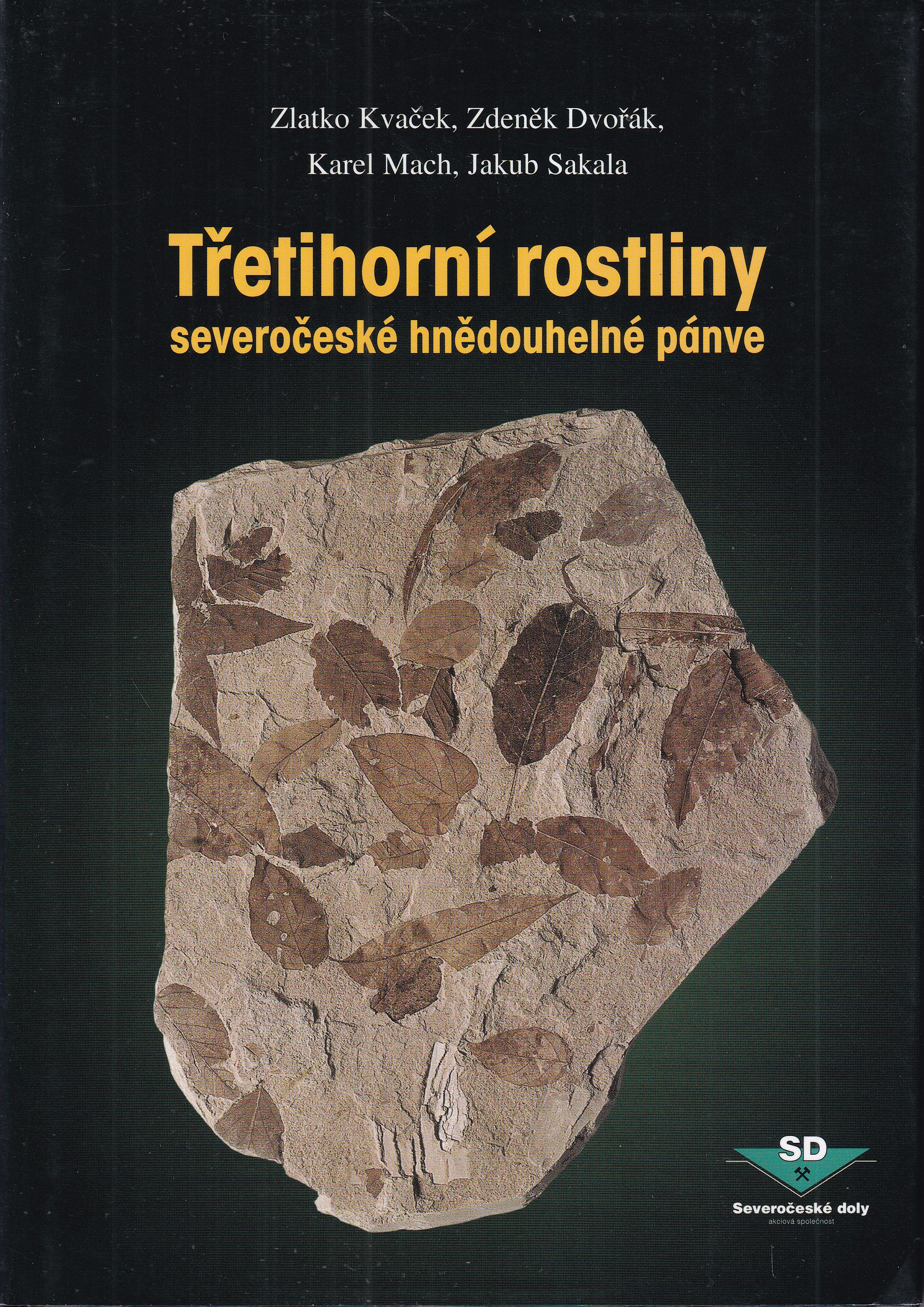 Třetihorní rostliny severočeské hnědouhelné pánve  Zlatko Kvaček