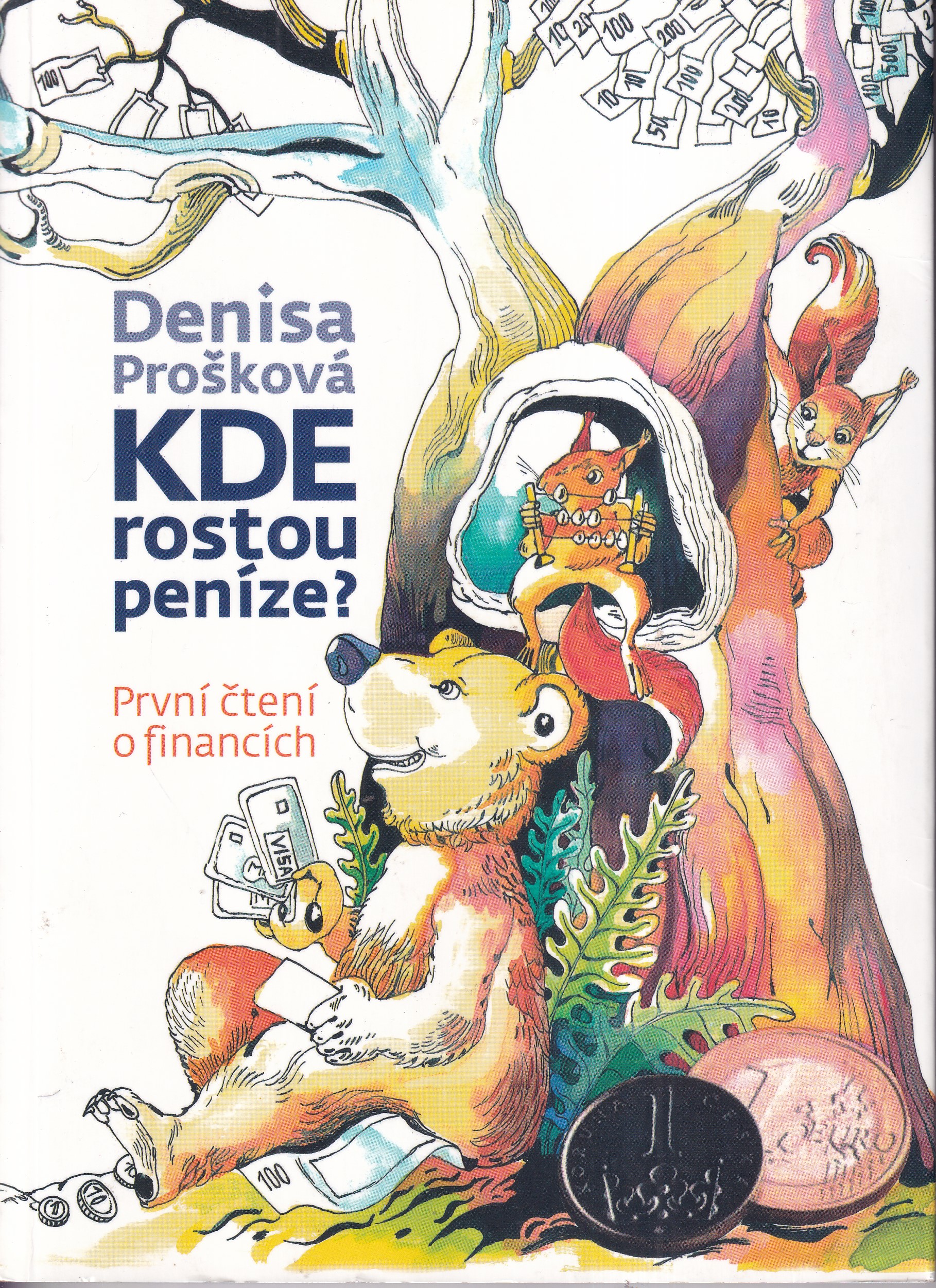 Kde rostou peníze? : první čtení o financích