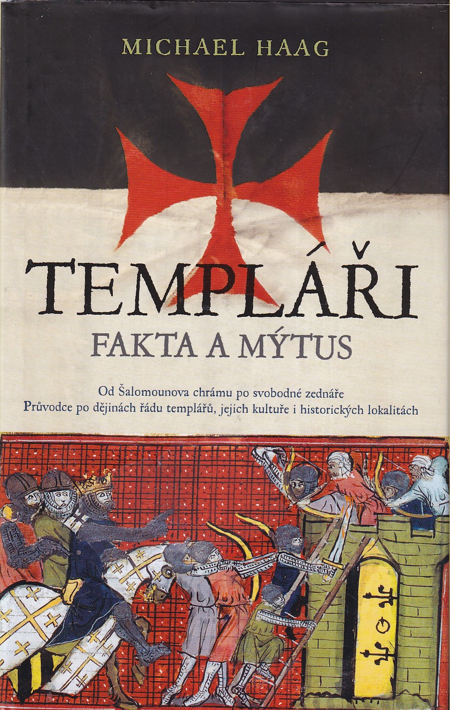 Templáři : fakta a mýtus