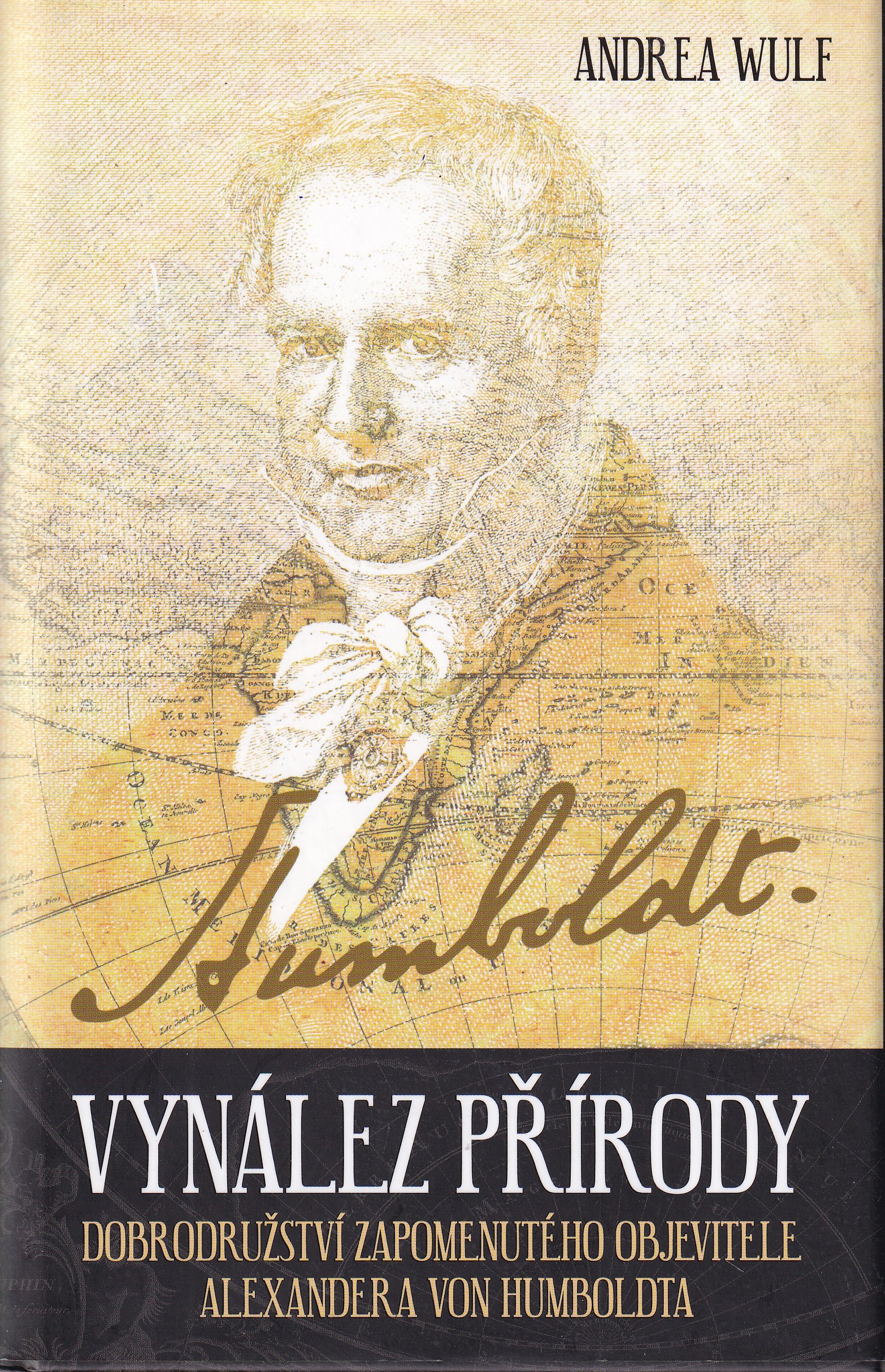 Vynález přírody  dobrodružství zapomenutého objevitele Alexandera von Humboldta