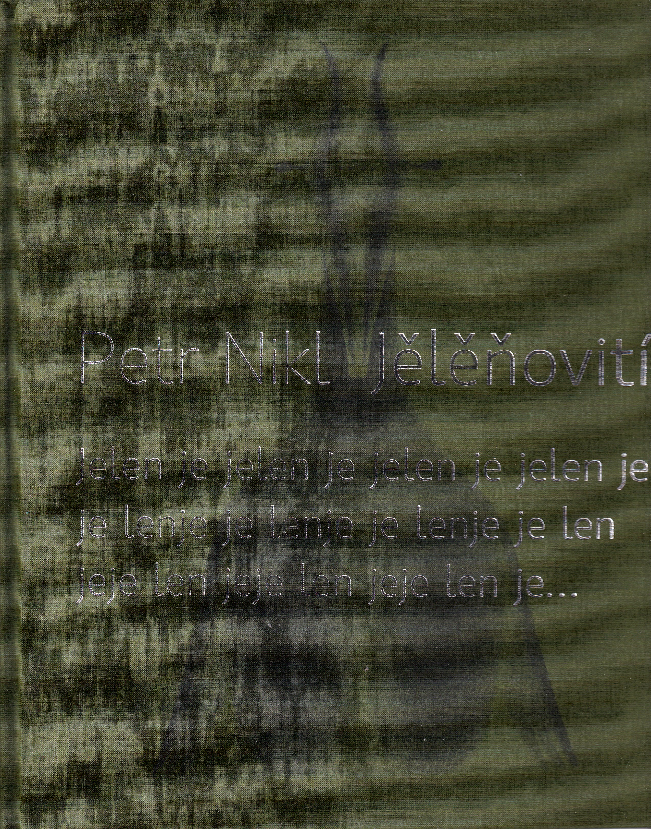 Jělěňovití, Petr Nikl