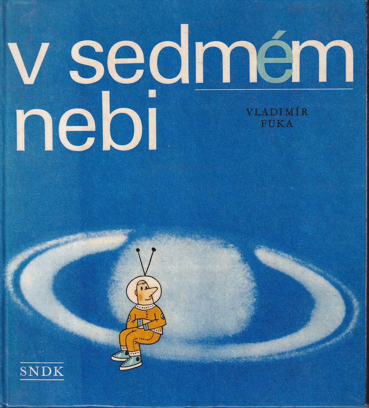 V sedmém nebi : anekdoty, hádanky a hry pro malé, velké i veliké, mladé, starší i stařičké