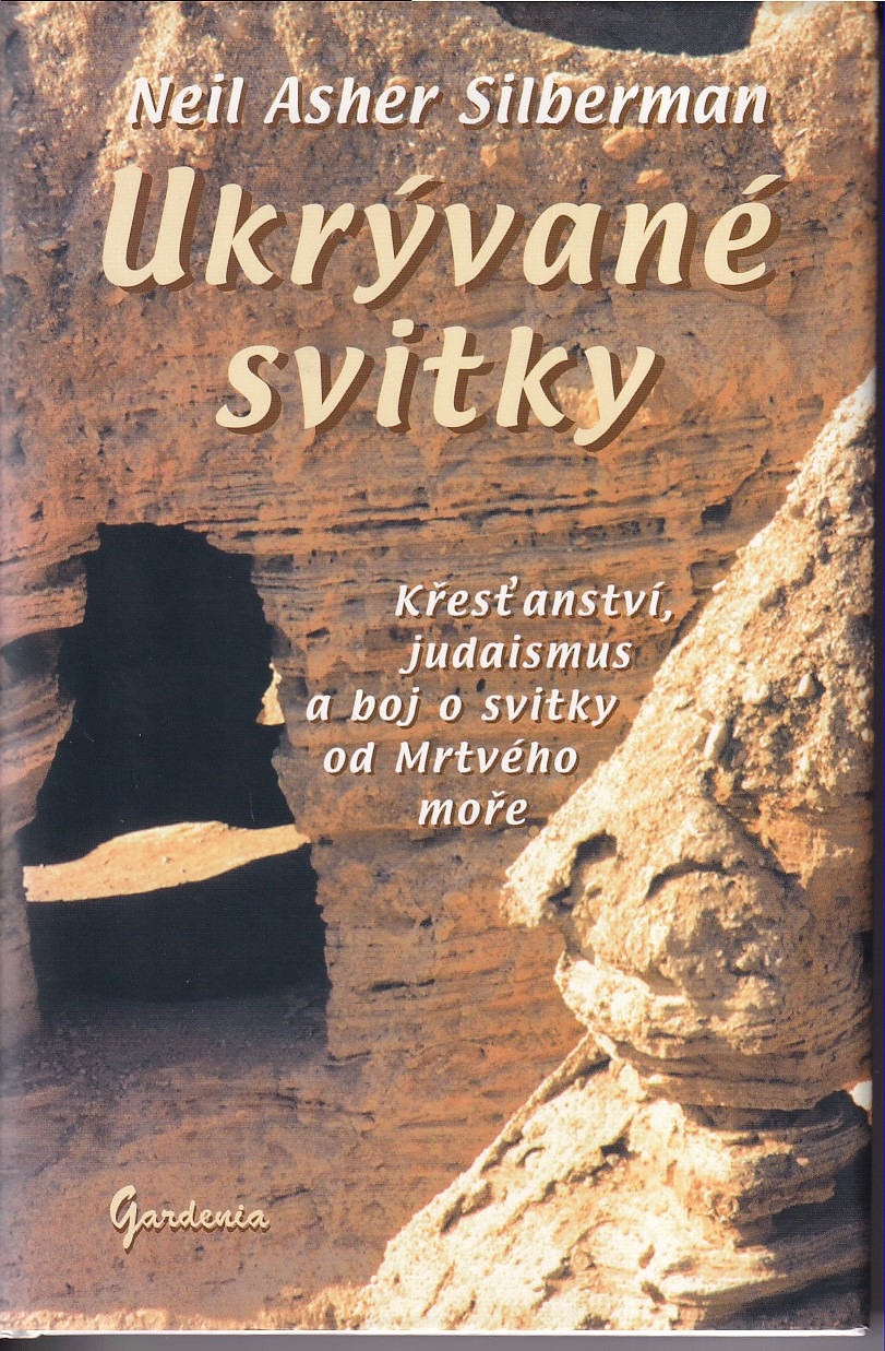 Ukrývané svitky : křesťanství, judaismus a boj o svitky od Mrtvého moře
