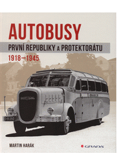 Autobusy první republiky a protektorátu : 1918-1945