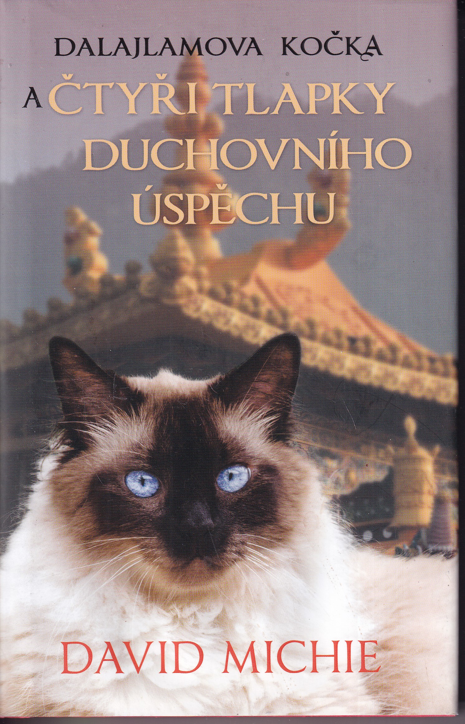 Dalajlamova kočka a čtyři tlapky duchovního úspěchu