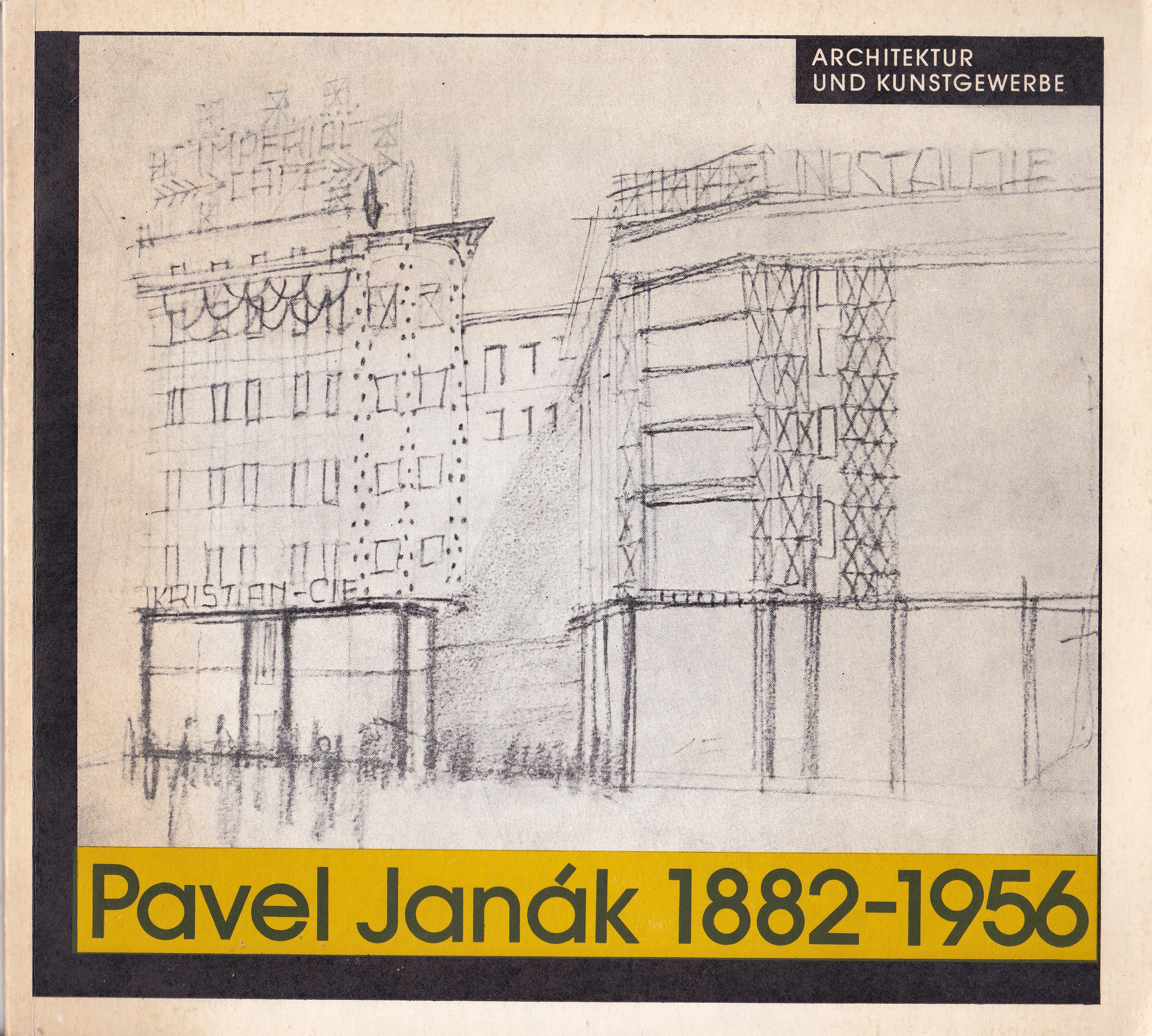 Pavel Janák 1882-1956 : Architektur und Kunstgewerbe : Október - november 1984 : Semper-depot Wien