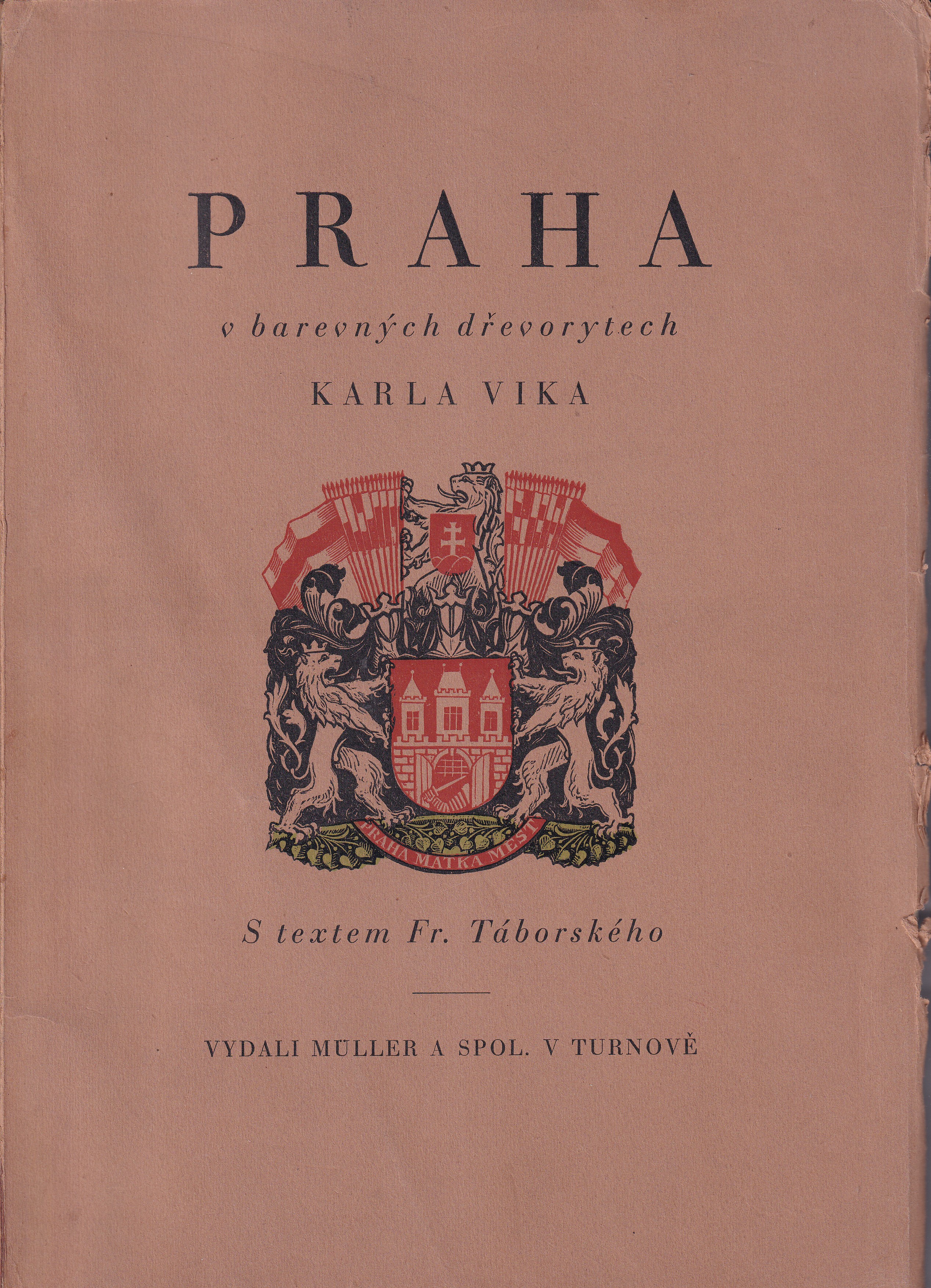 Praha v barevných dřevorytech Karla Vika 