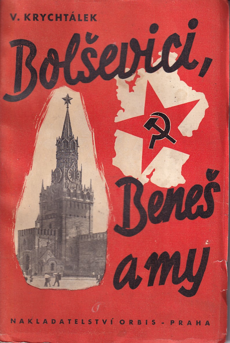 Bolševici, Beneš a my