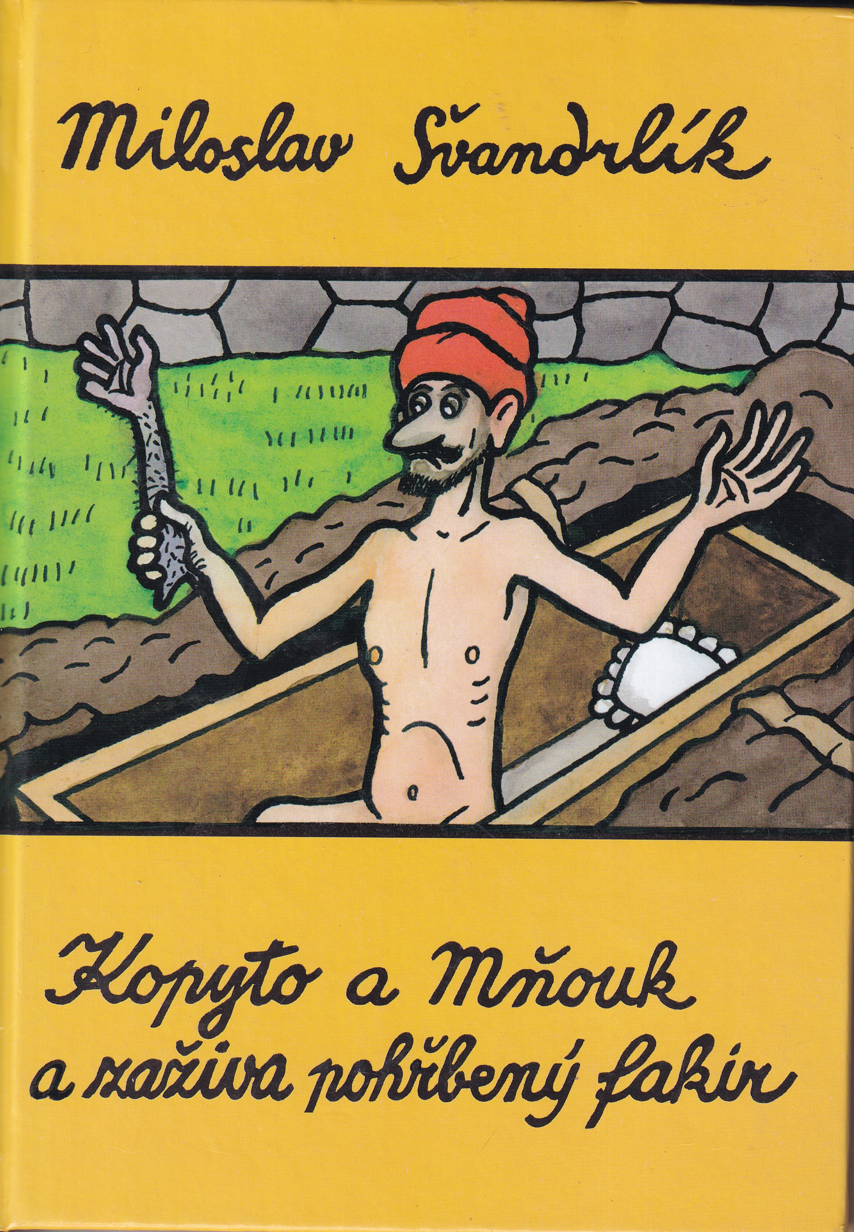 Kopyto, Mňouk a zaživa pohřbený fakír
