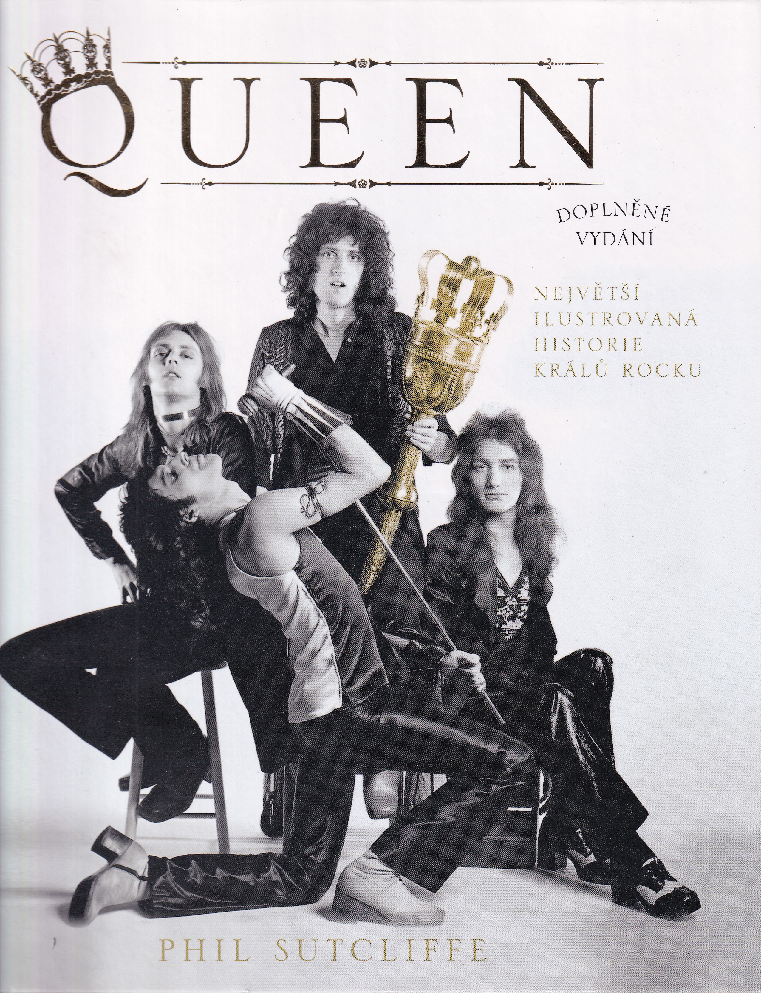 Queen : největší ilustrovaná historie králů rocku