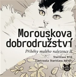 Morouskova dobrodružství - Příběhy malého nalezence II 