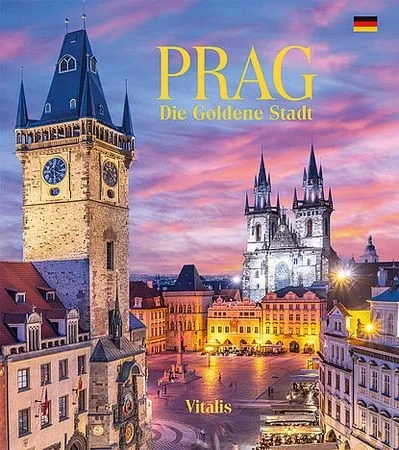 Prag Die Goldene Stadt
