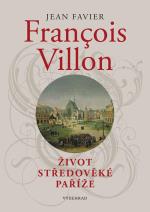 Francois Villon. Život středověké Paříže