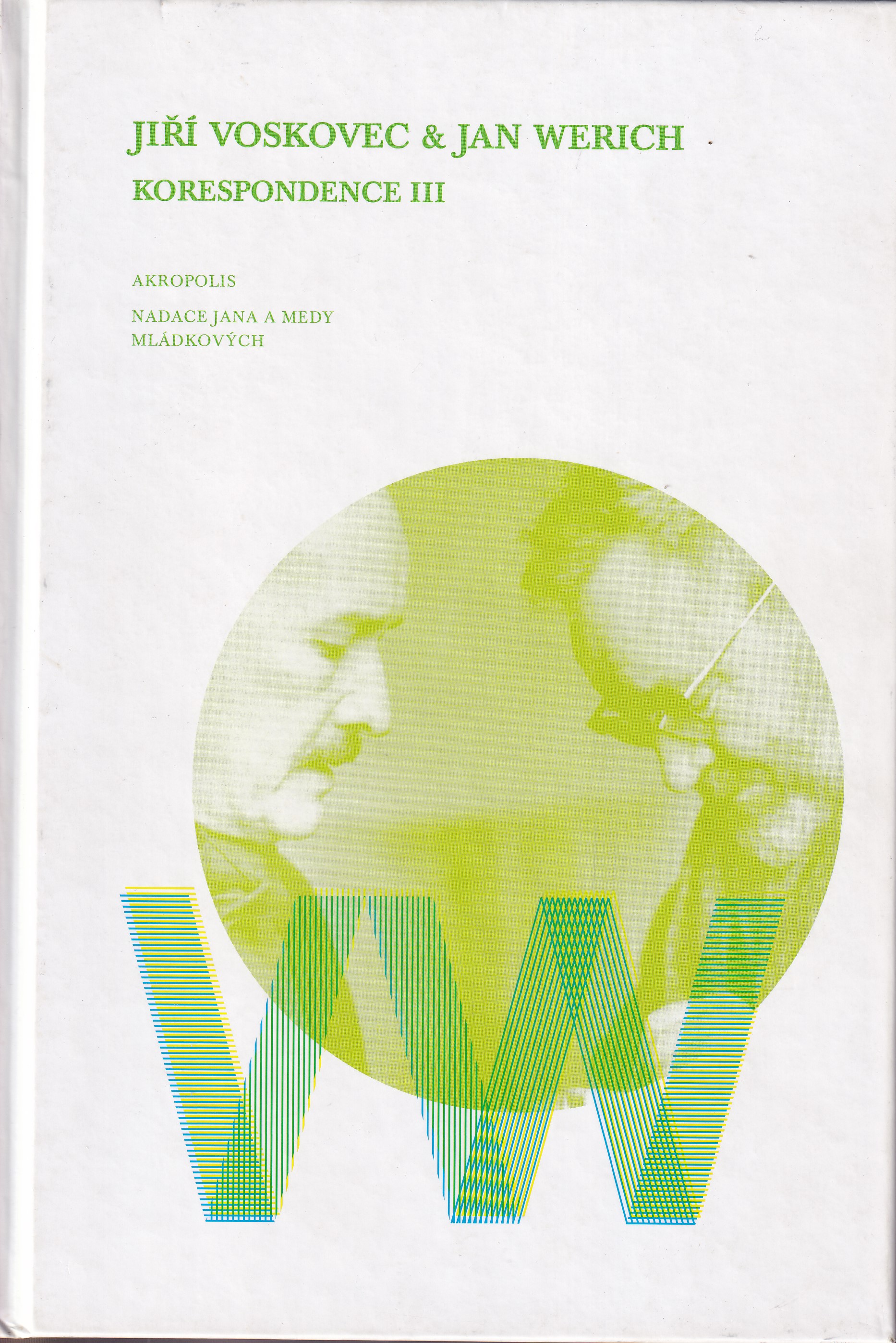 Jiří Voskovec a Jan Werich : Korespondence III