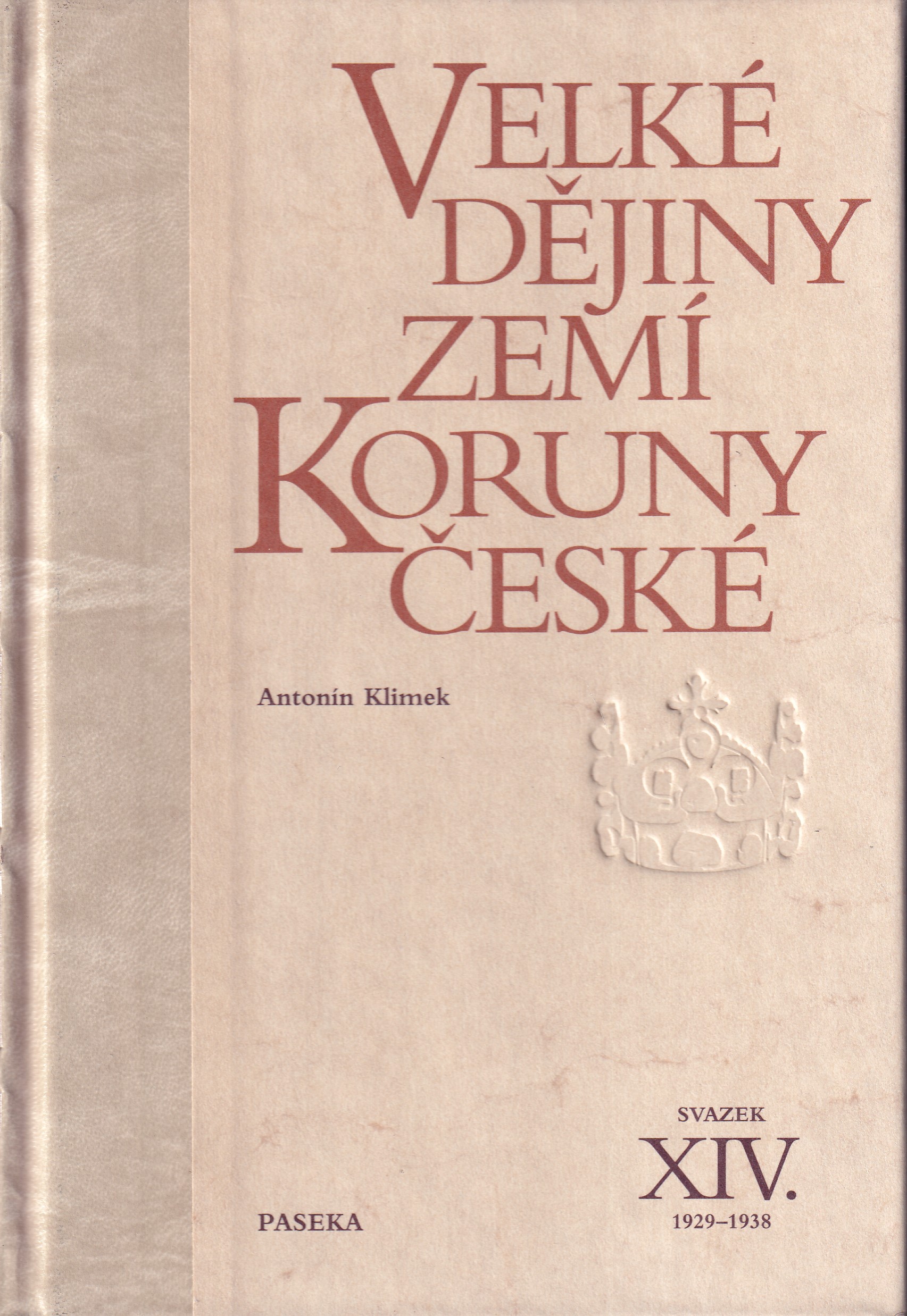 Velké dějiny zemí Koruny české, svazek XIV.  1929 - 1938