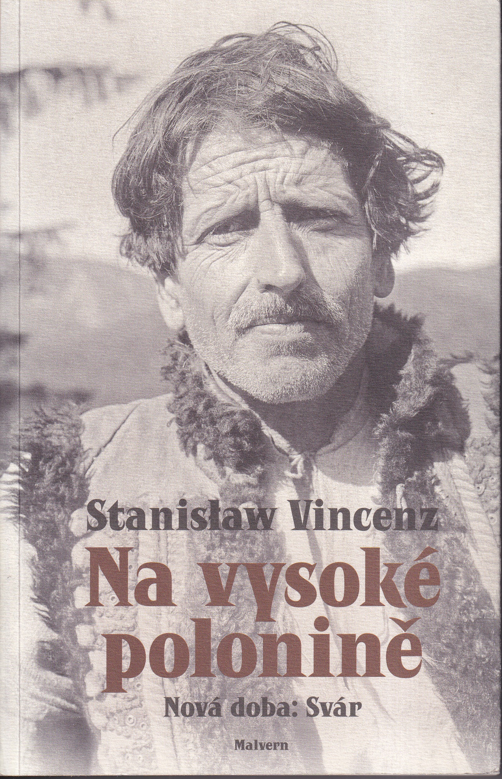 Na vysoké Polonině  Nová doba: Svár