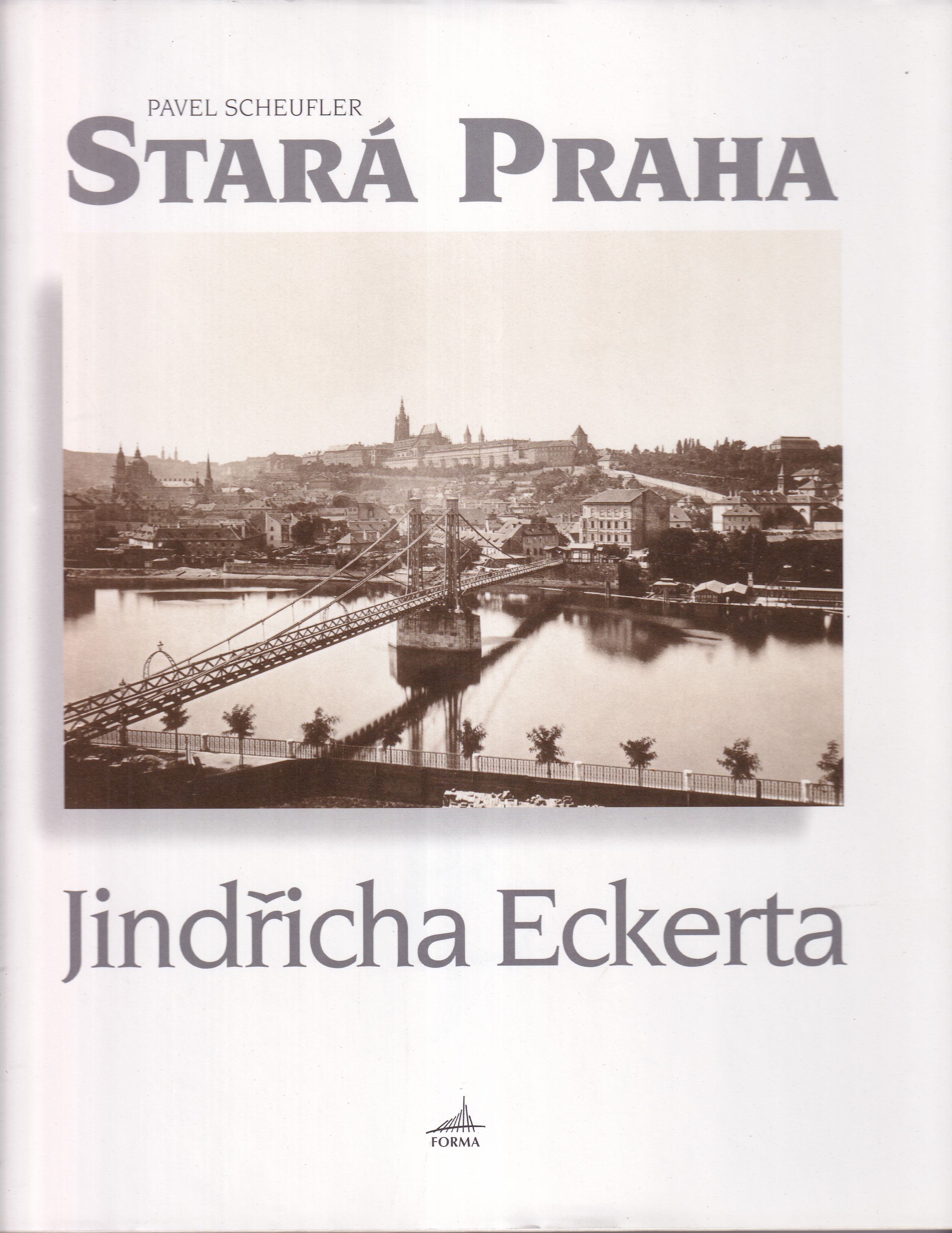 Stará Praha Jindřicha Eckerta