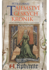 Tajemství českých kronik : cesty ke kořenům husitské tradice