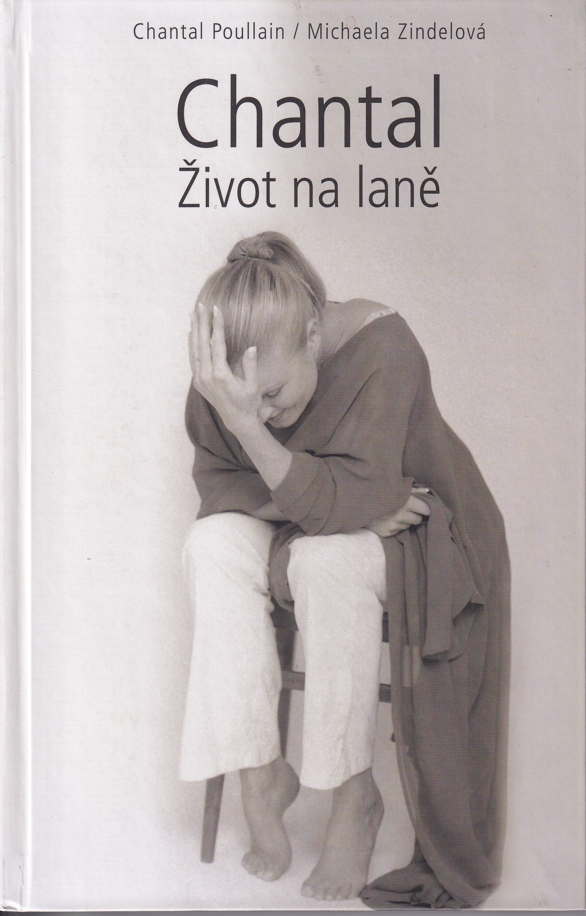 Chantal : život na laně