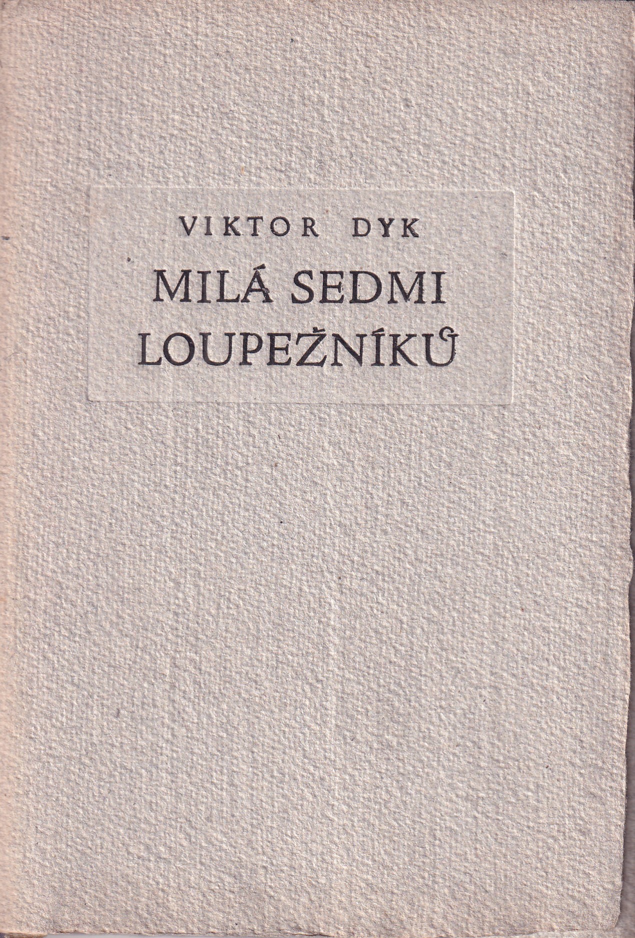 Milá sedmi loupežníků / litografie L. Jiřincová