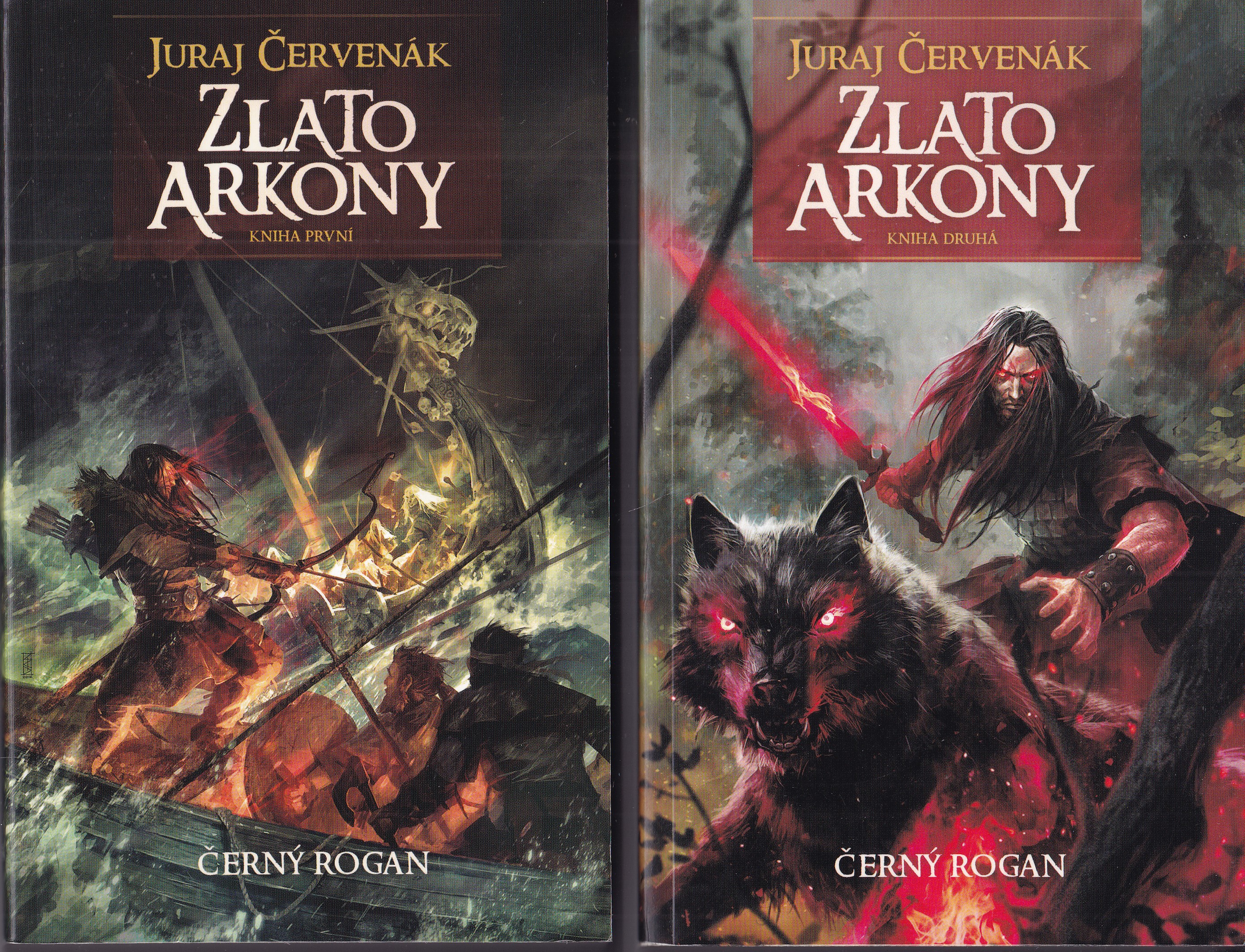 Černý Rogan : Zlato Arkony. Dva svazky