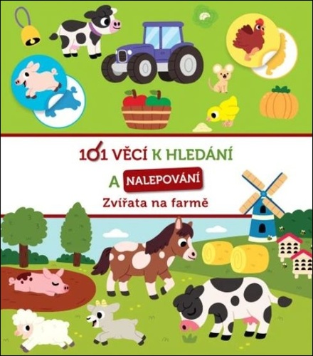 101 věcí k hledání a nalepování Zvířata na farmě