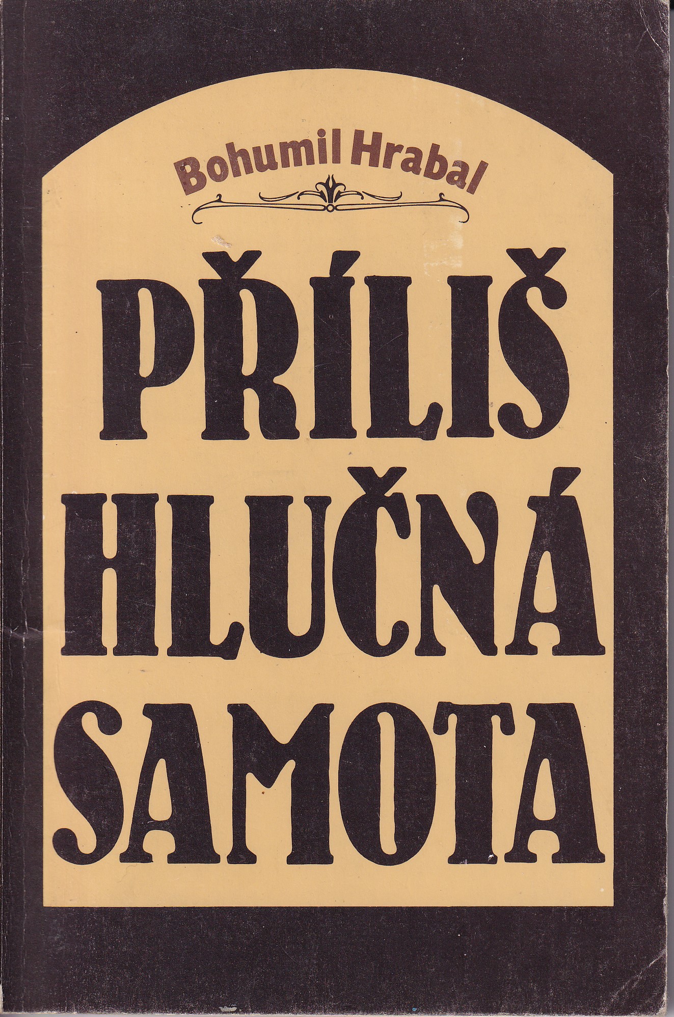 Příliš hlučná samota Bohumil Hrabal