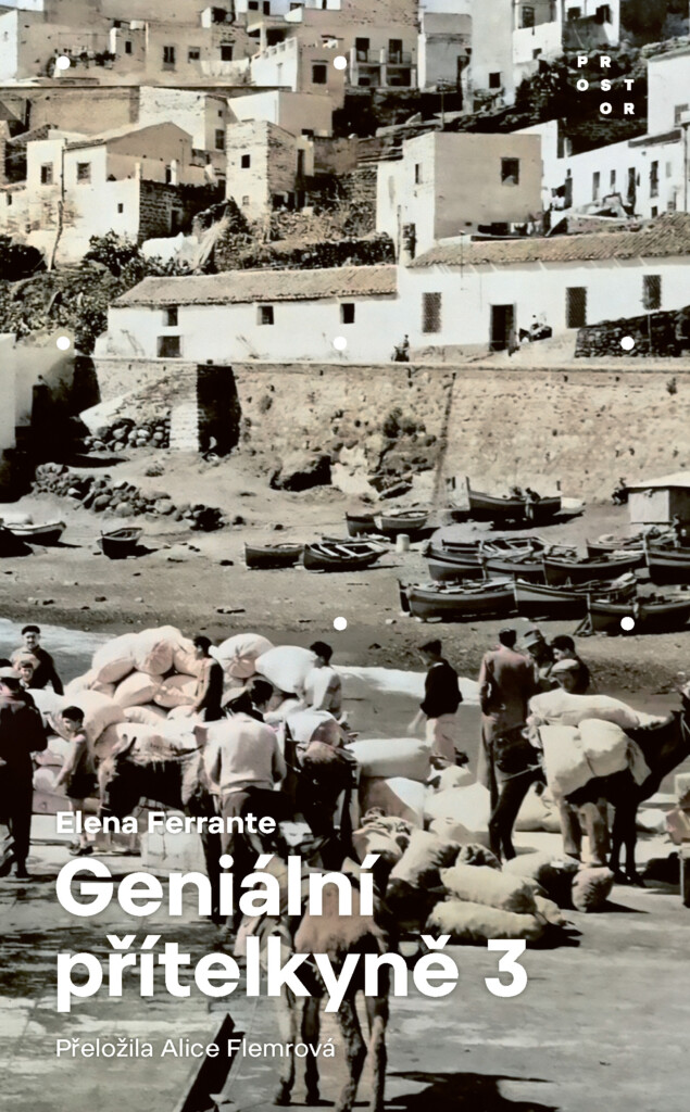 Geniální přítelkyně 3 –⁠⁠⁠⁠⁠⁠ Příběh těch, co odcházejí, a těch, kteří zůstanou