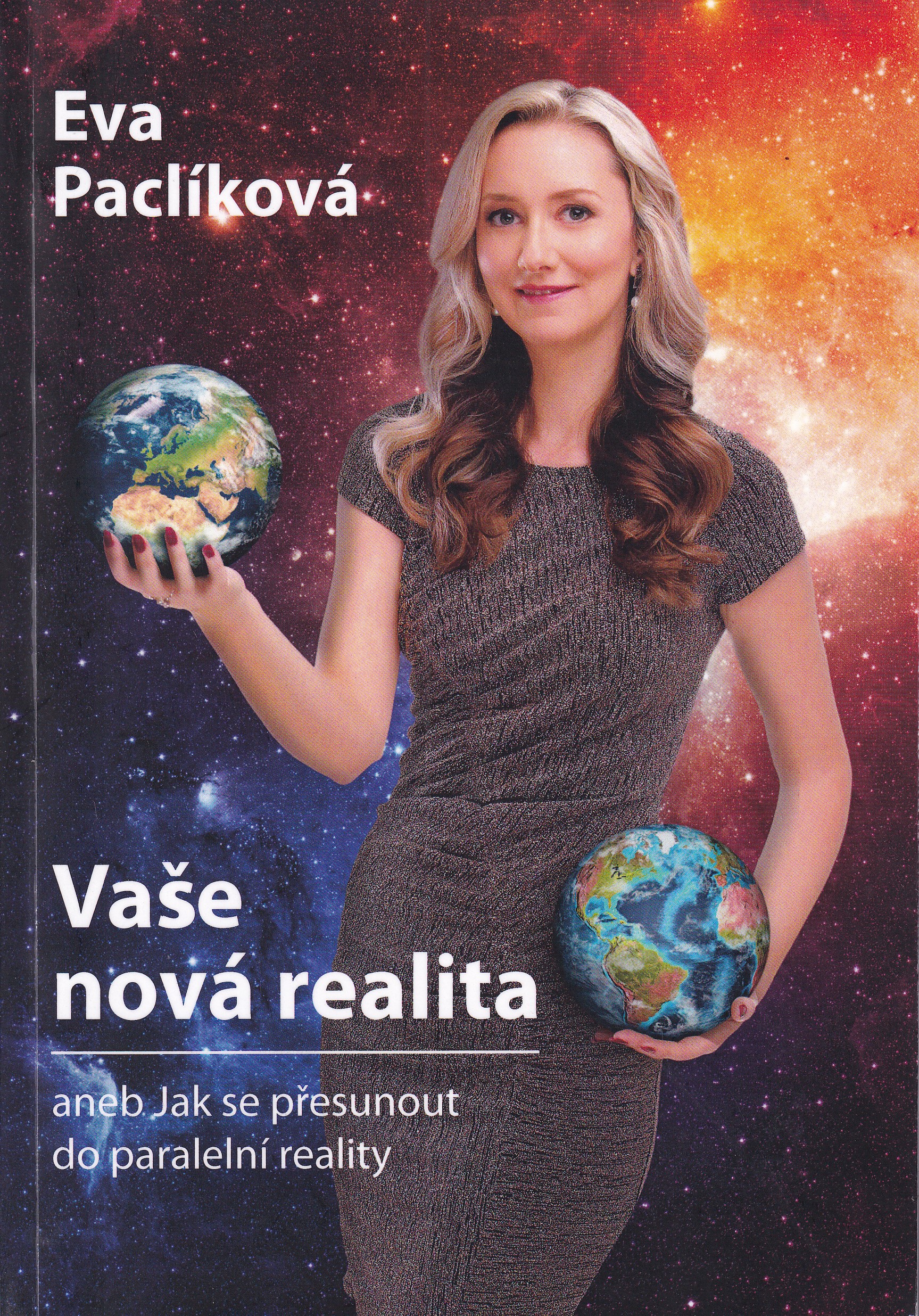Vaše nová realita, aneb, Jak se přesunout do paralelní reality