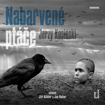 CD Nabarvené ptáče (Čte Jiří Köhler, Jan Kačer)