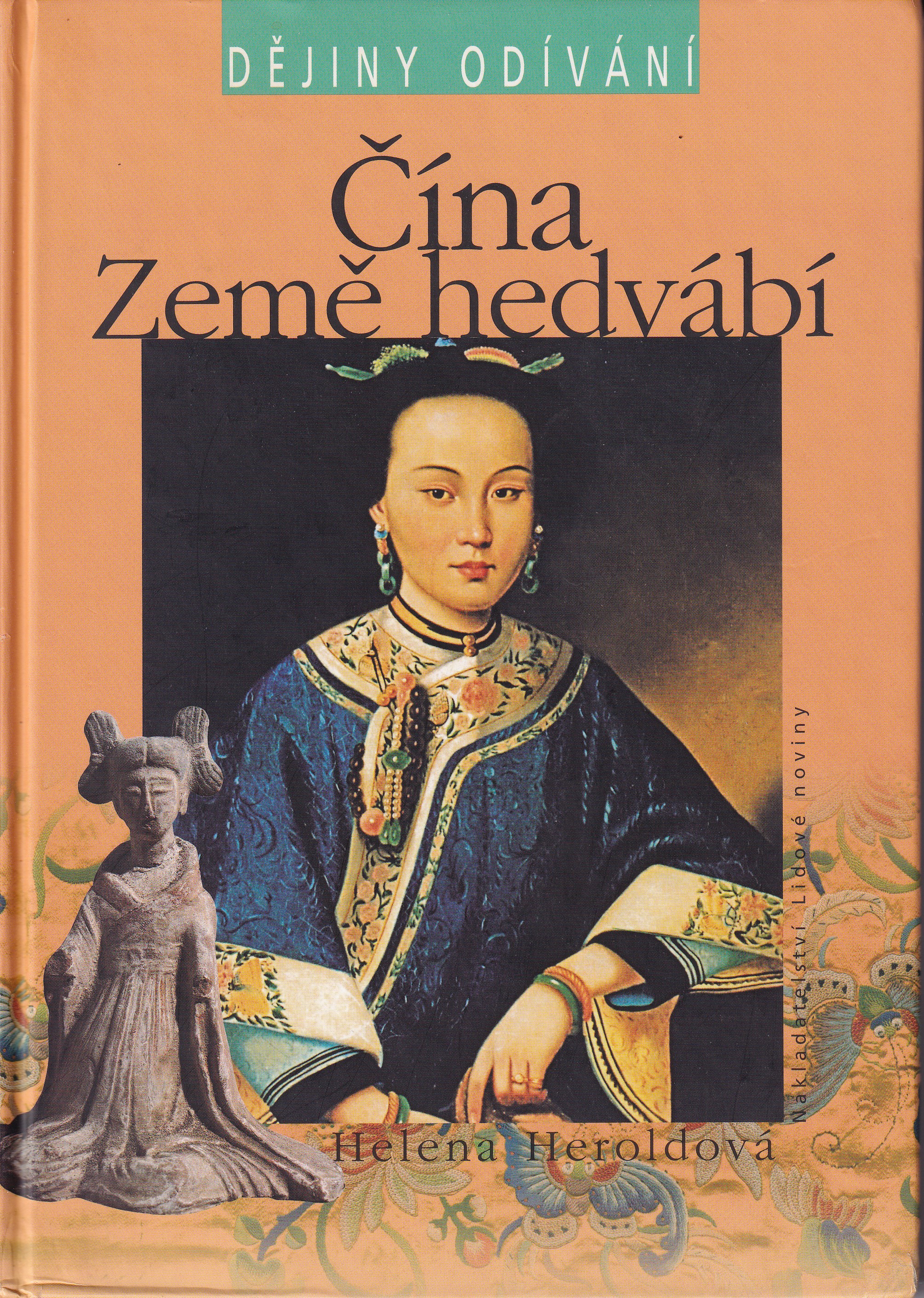 Čína  země hedvábí : od starověku po současnost