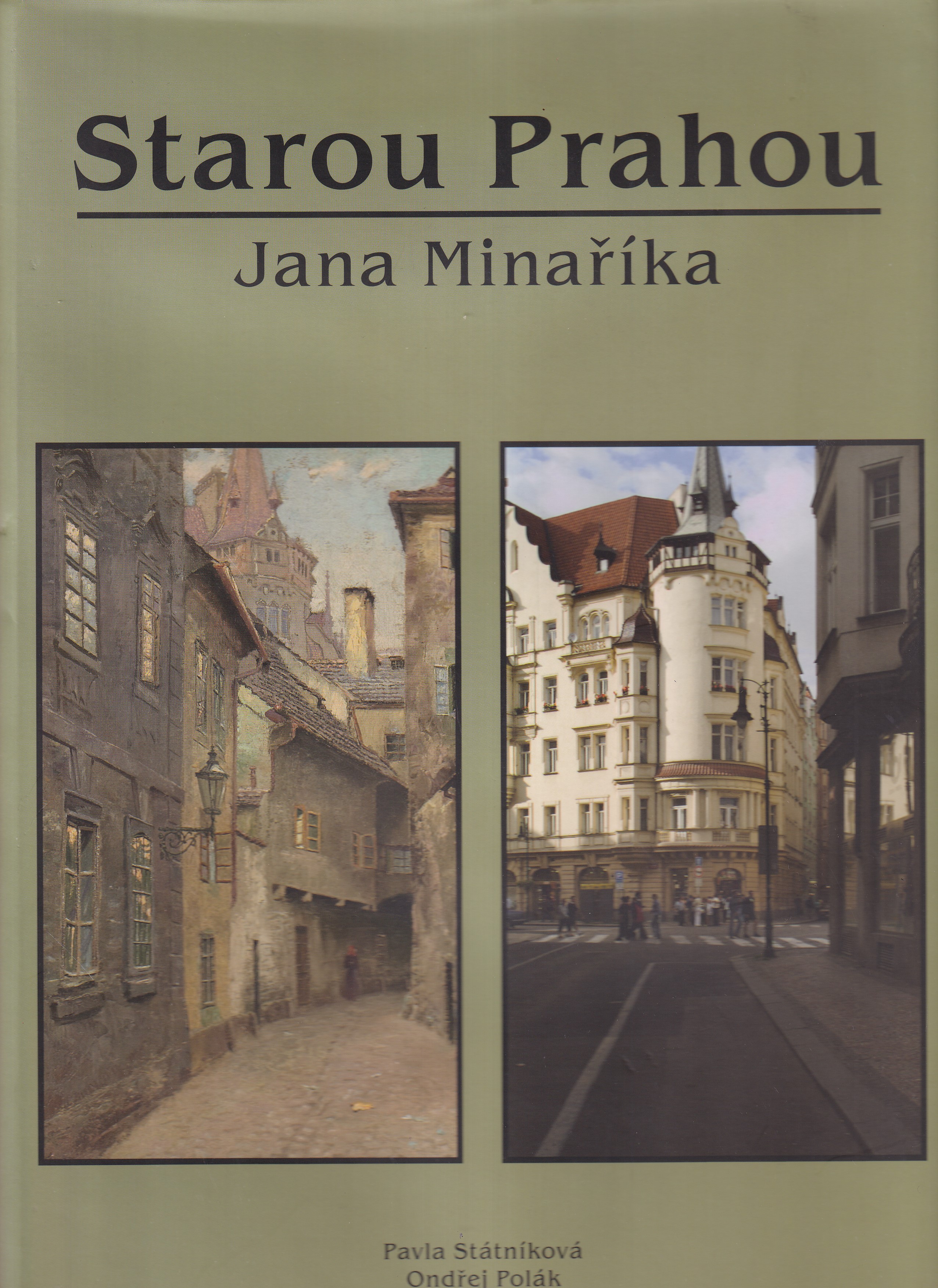 Starou Prahou Jana Minaříka