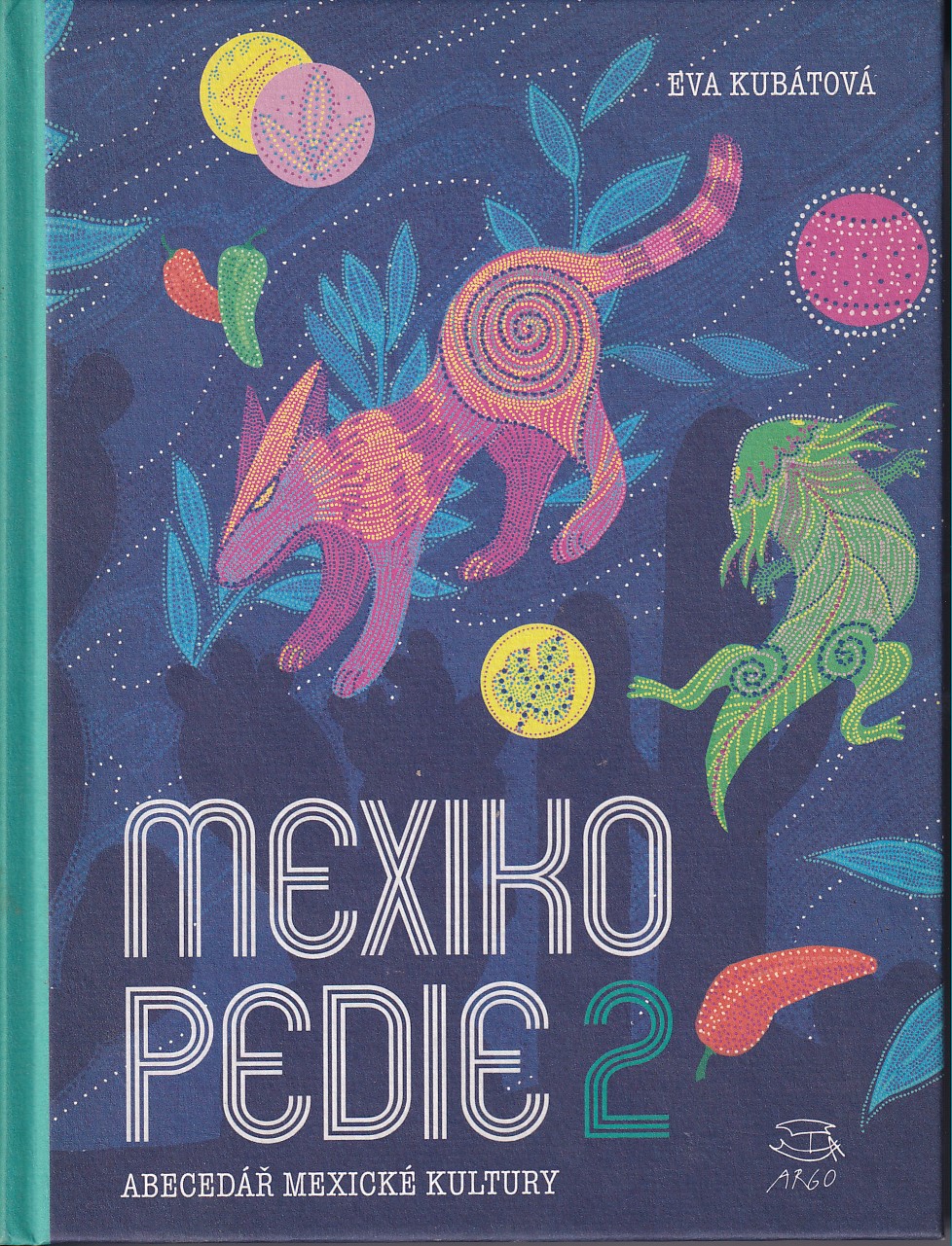 Mexikopedie 2 : Abecedář mexické kultury