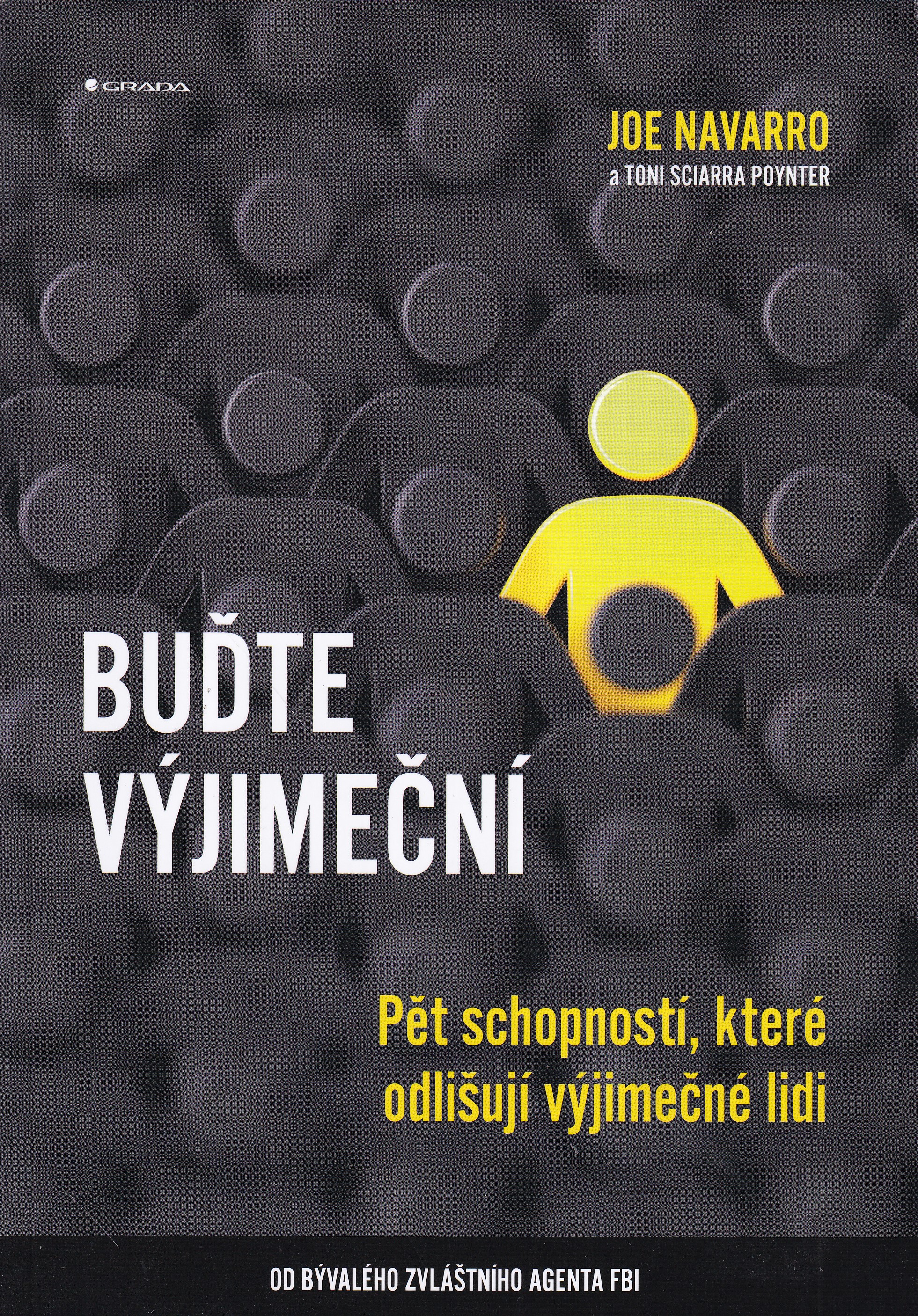 Buďte výjimeční  pět schopností, které odlišují výjimečné lidi