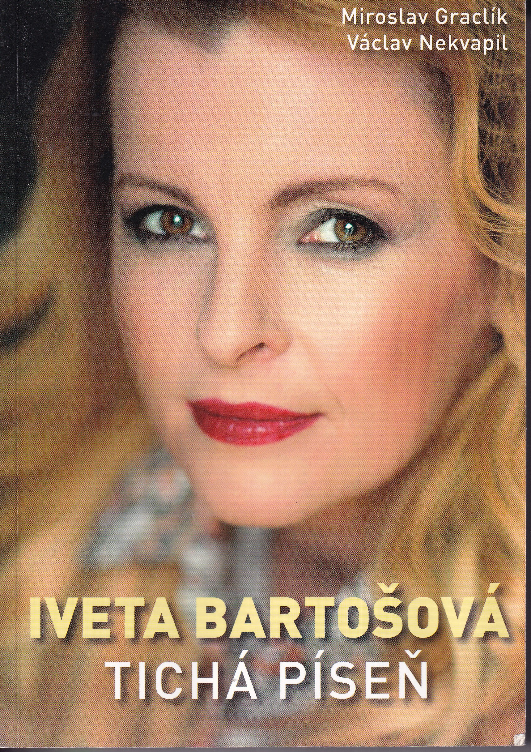 Iveta Bartošová : tichá píseň