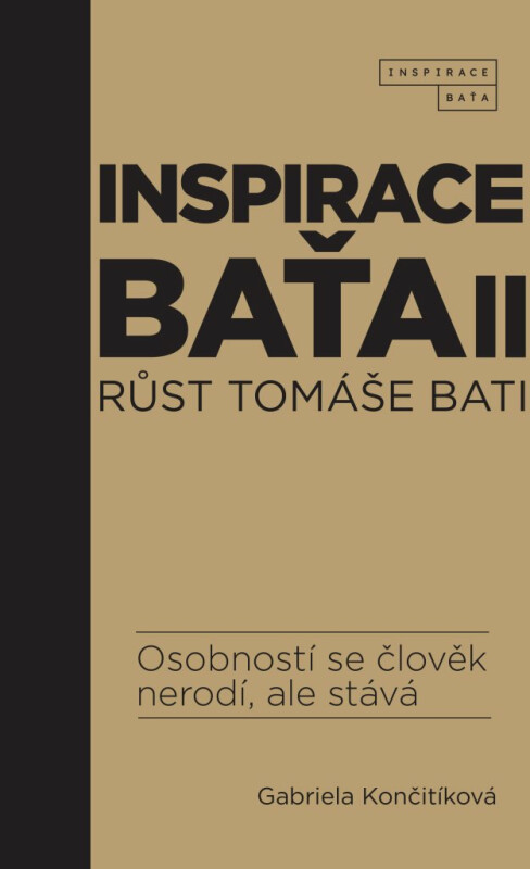  Inspirace Baťa 2: Růst Tomáše Bati 