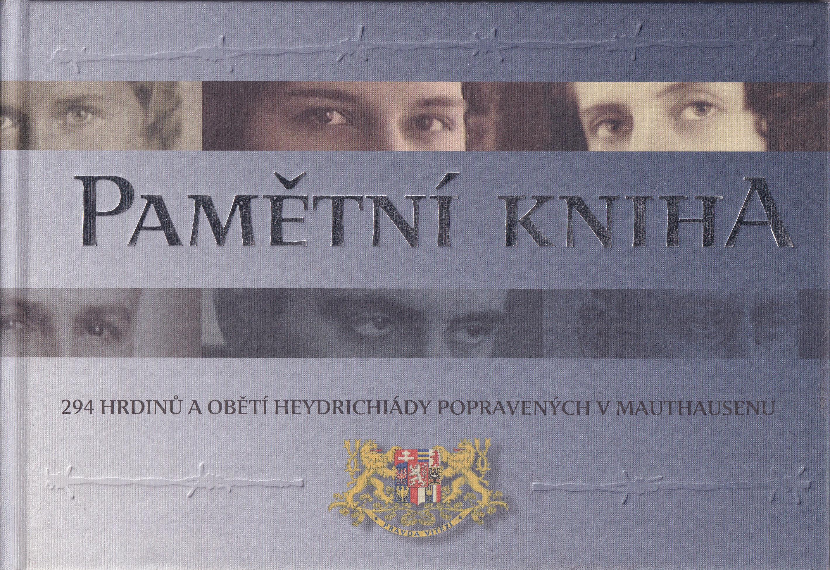 Pamětní kniha  294 hrdinů a obětí heydrichiády popravených v Mauthausenu