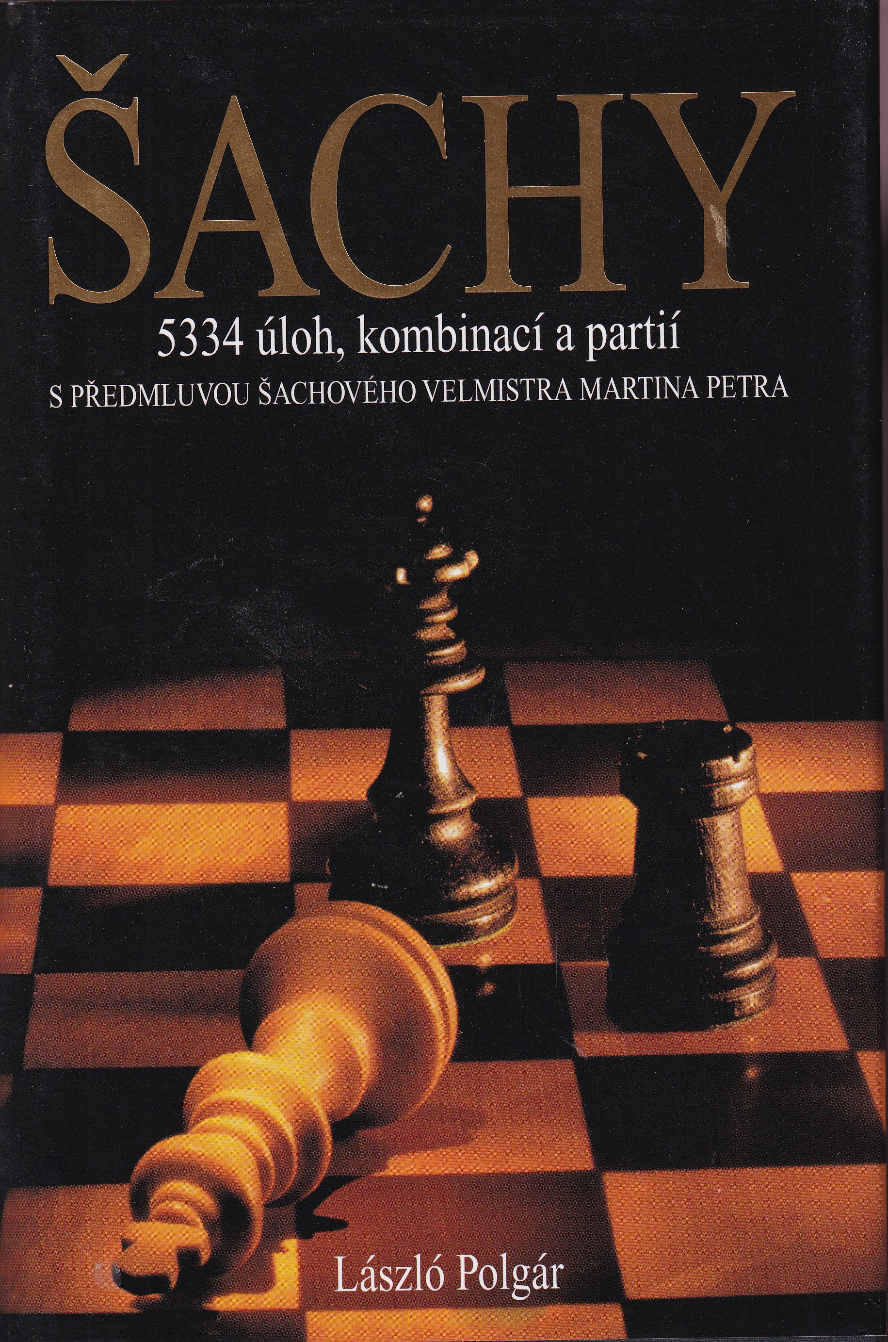 Šachy : 5334 úloh, kombinací a partií