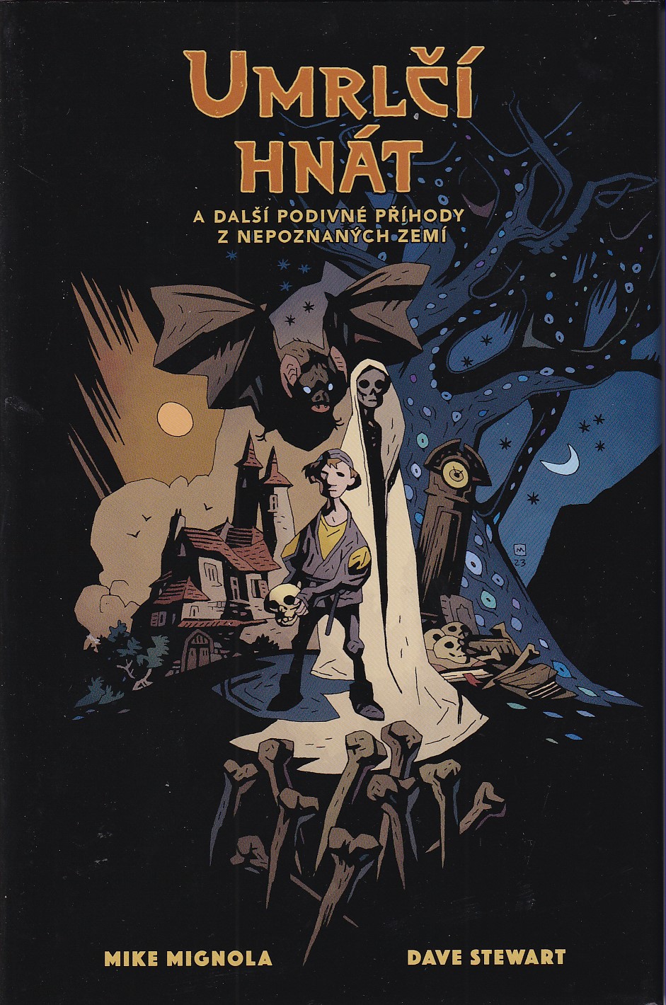 Umrlčí hnát a další podivné příhody z nepoznaných zemí / scénář a kresba Mike Mignola ; Alexandra Niklíčková - překlad z angličt