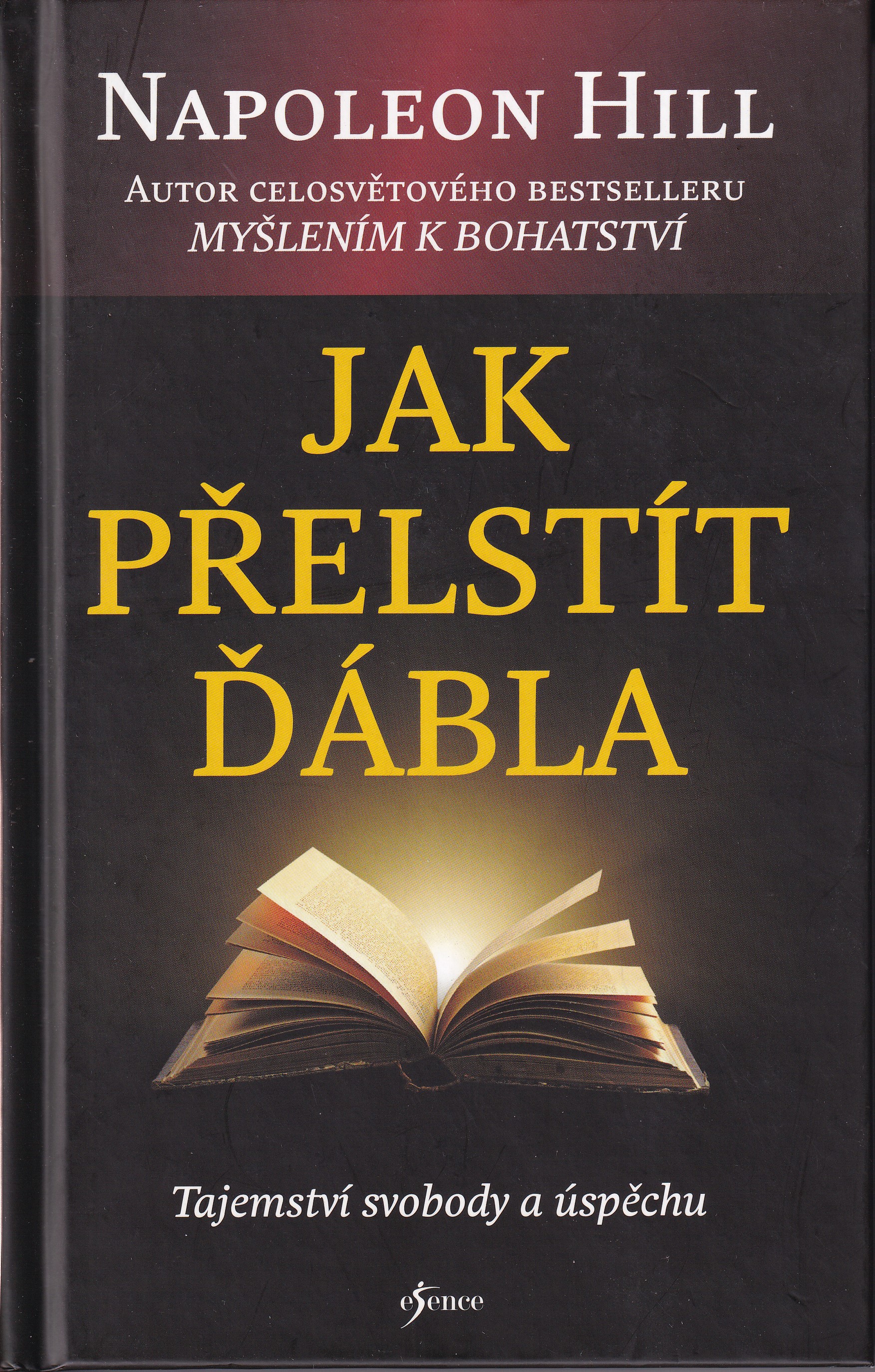 Jak přelstít ďábla : tajemství svobody a úspěchu