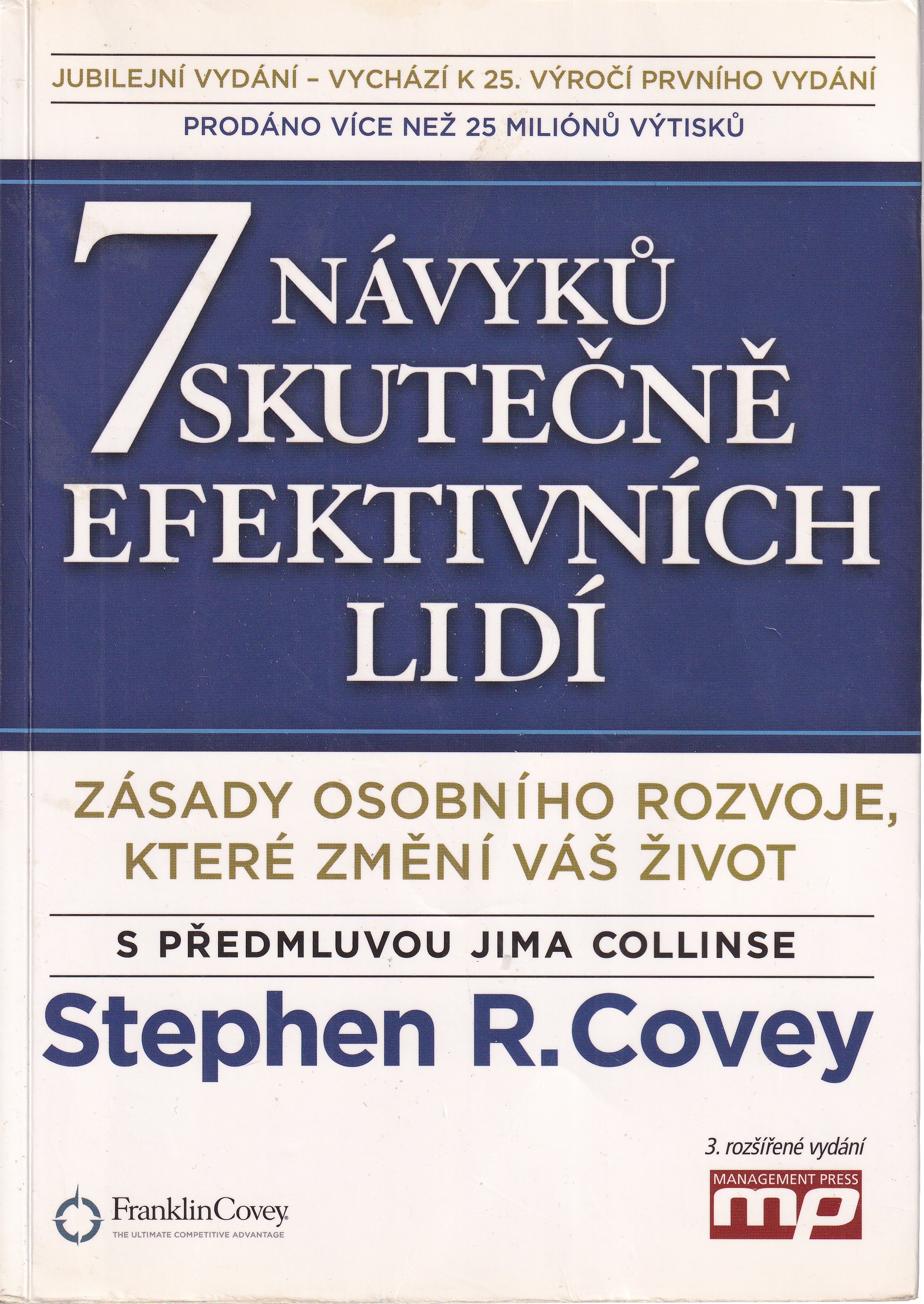 7 návyků skutečně efektivních lidí : zásady osobního rozvoje, které změní váš život  Stephen R. Covey