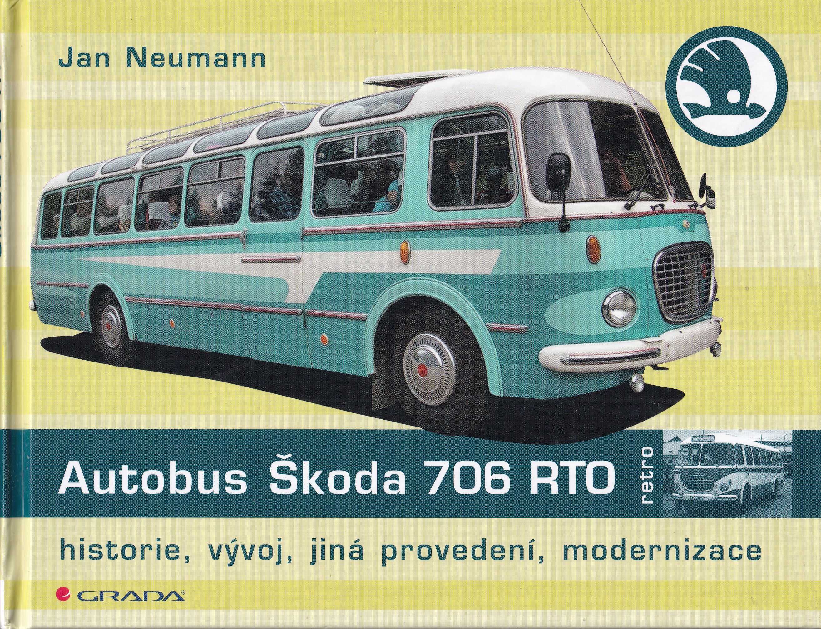 Autobus Škoda 706 RTO : historie, vývoj, jiná provedení, modernizace